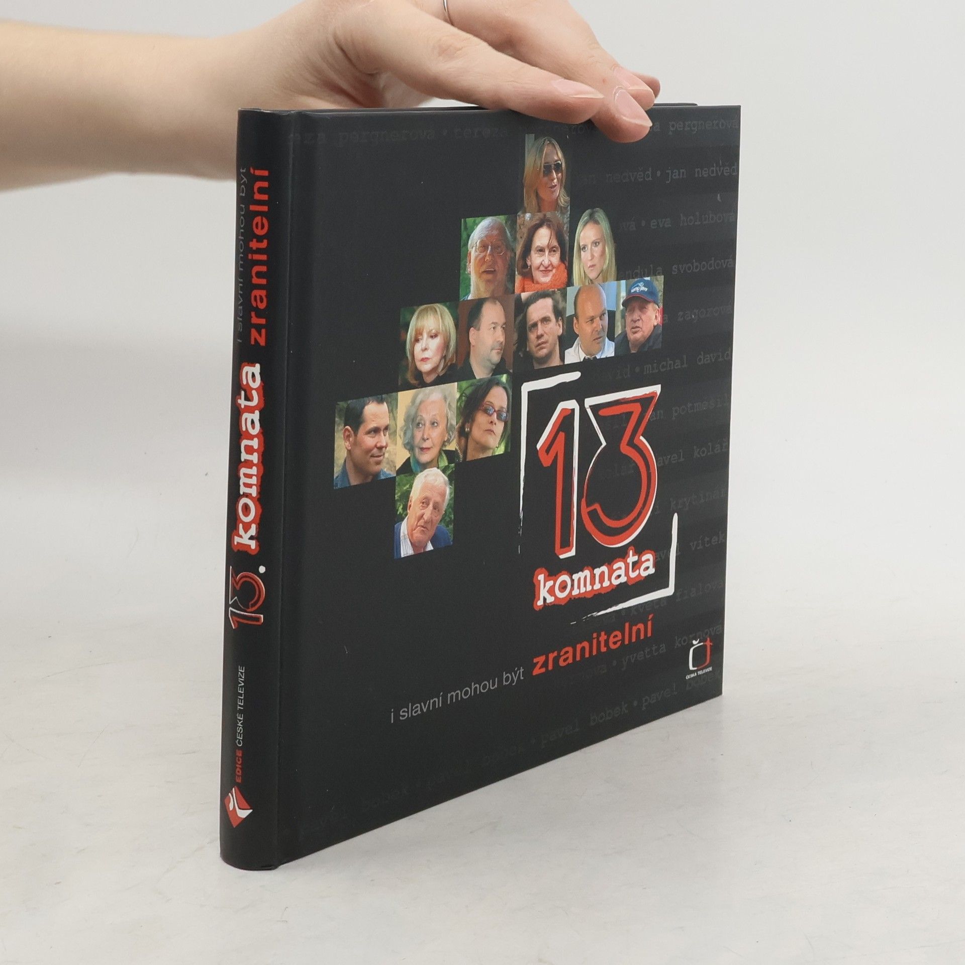 13. komnata. I slavní mohou být zranitelní