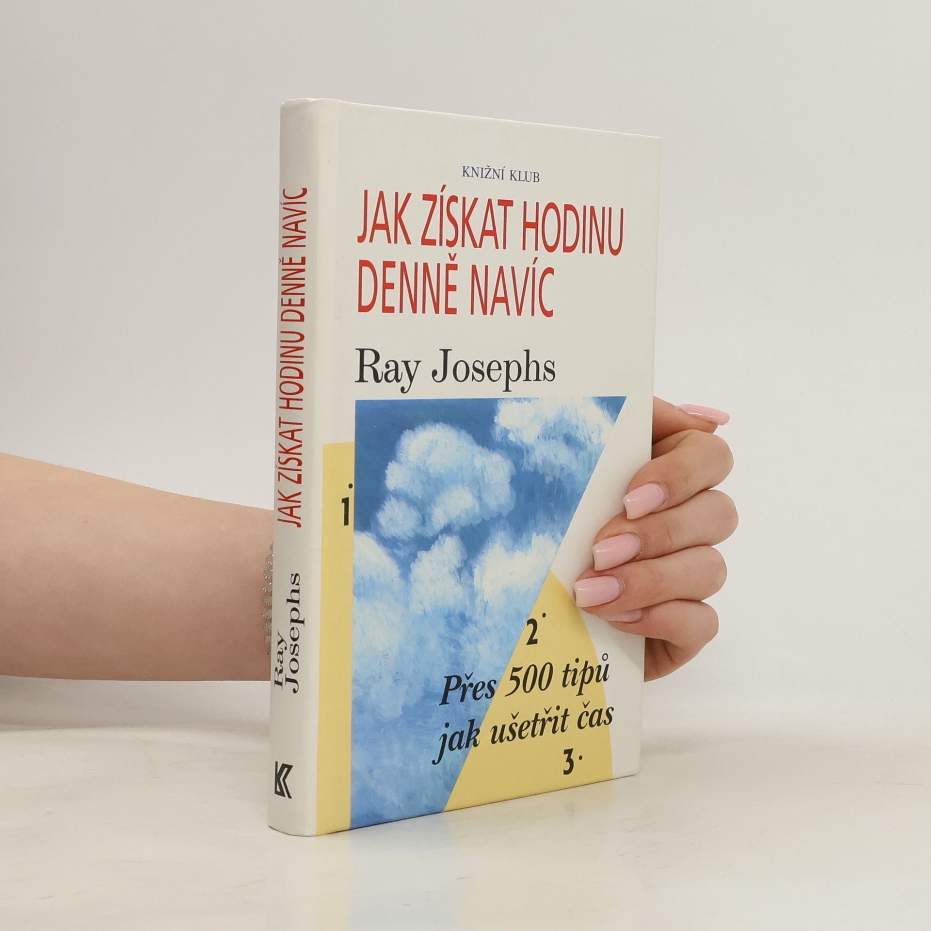 Ray Josephs Jak získat hodinu denně navíc