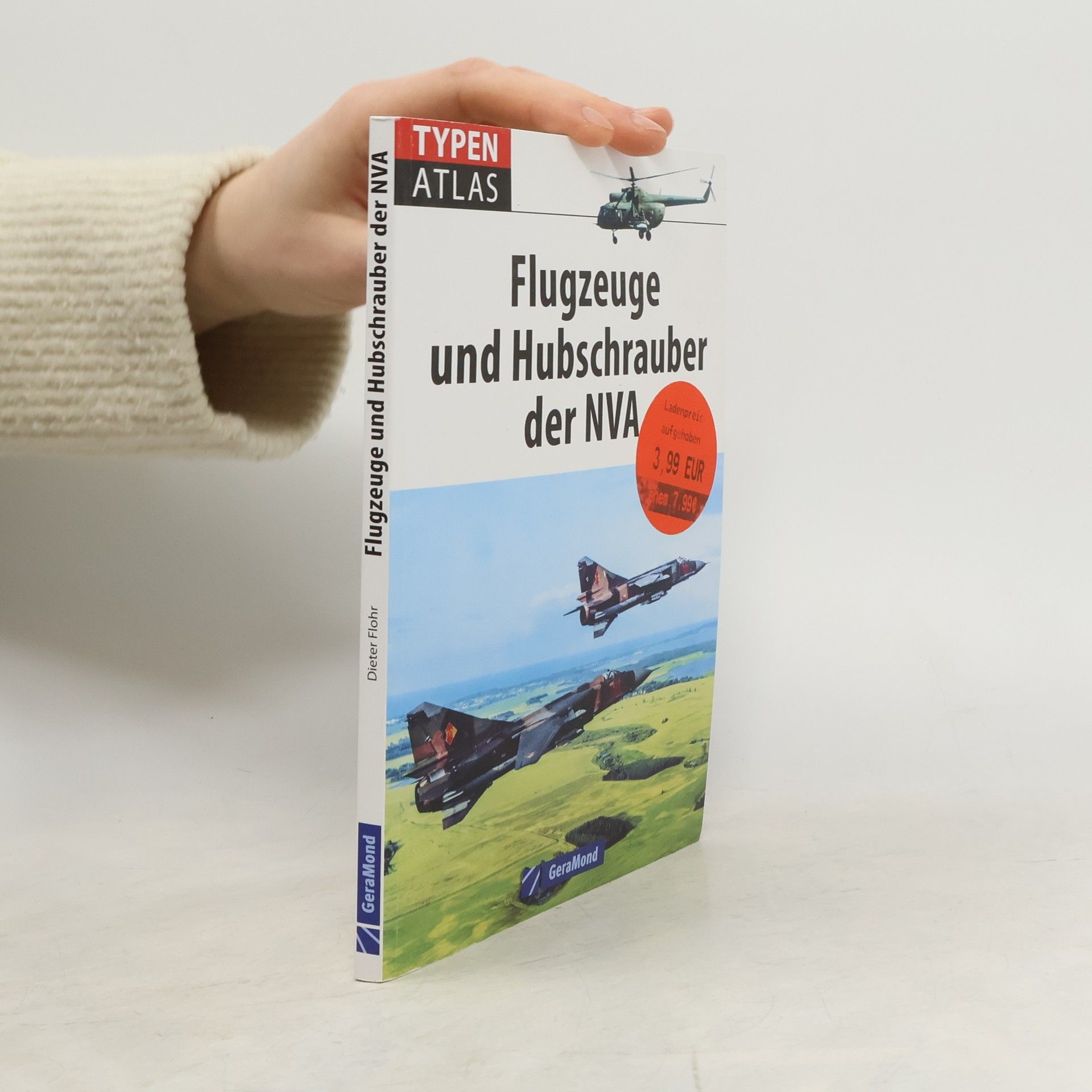 Dieter Flohr Typenatlas Flugzeuge und Hubschrauber der NVA