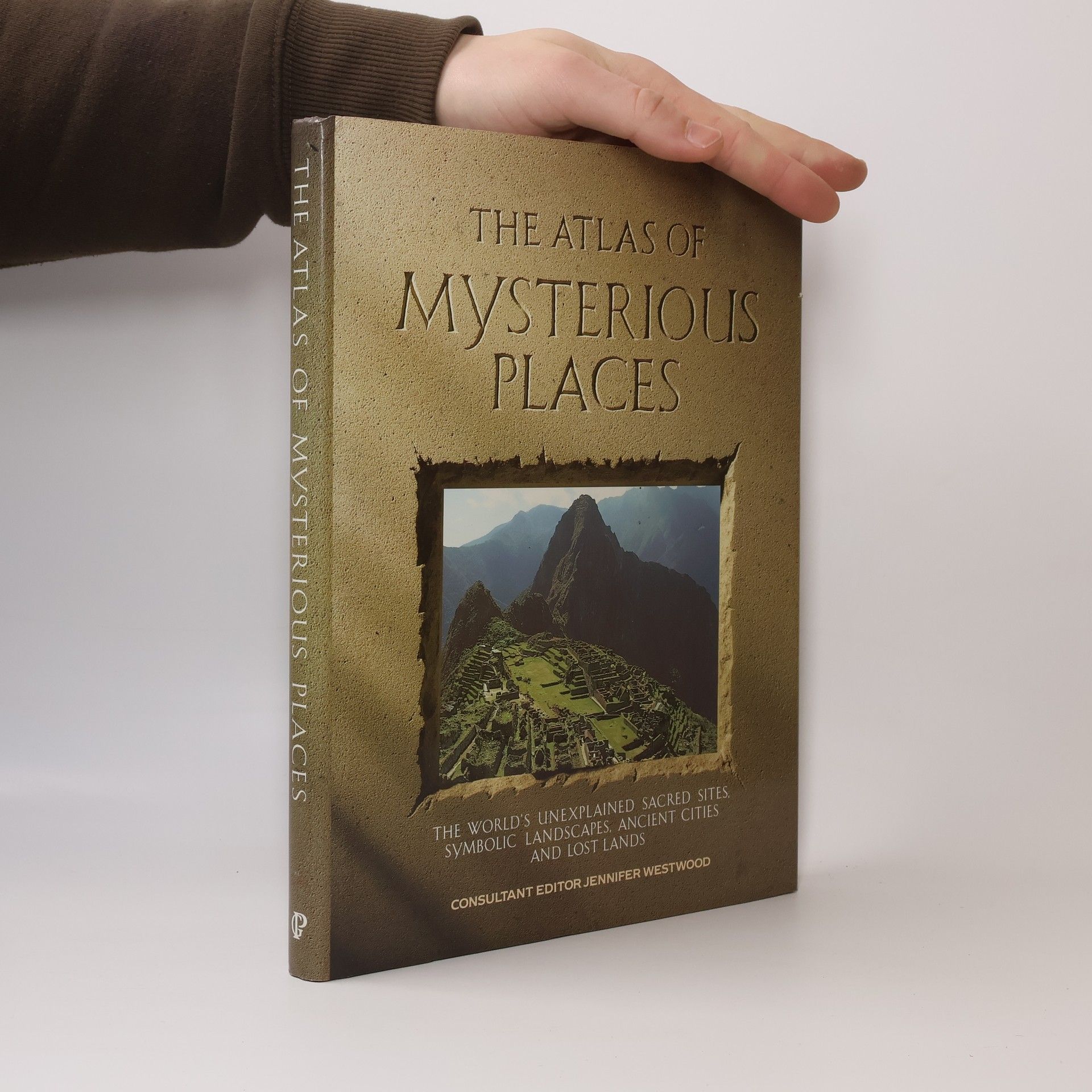 Jennifer Westwood The Atlas of Mysterious Places