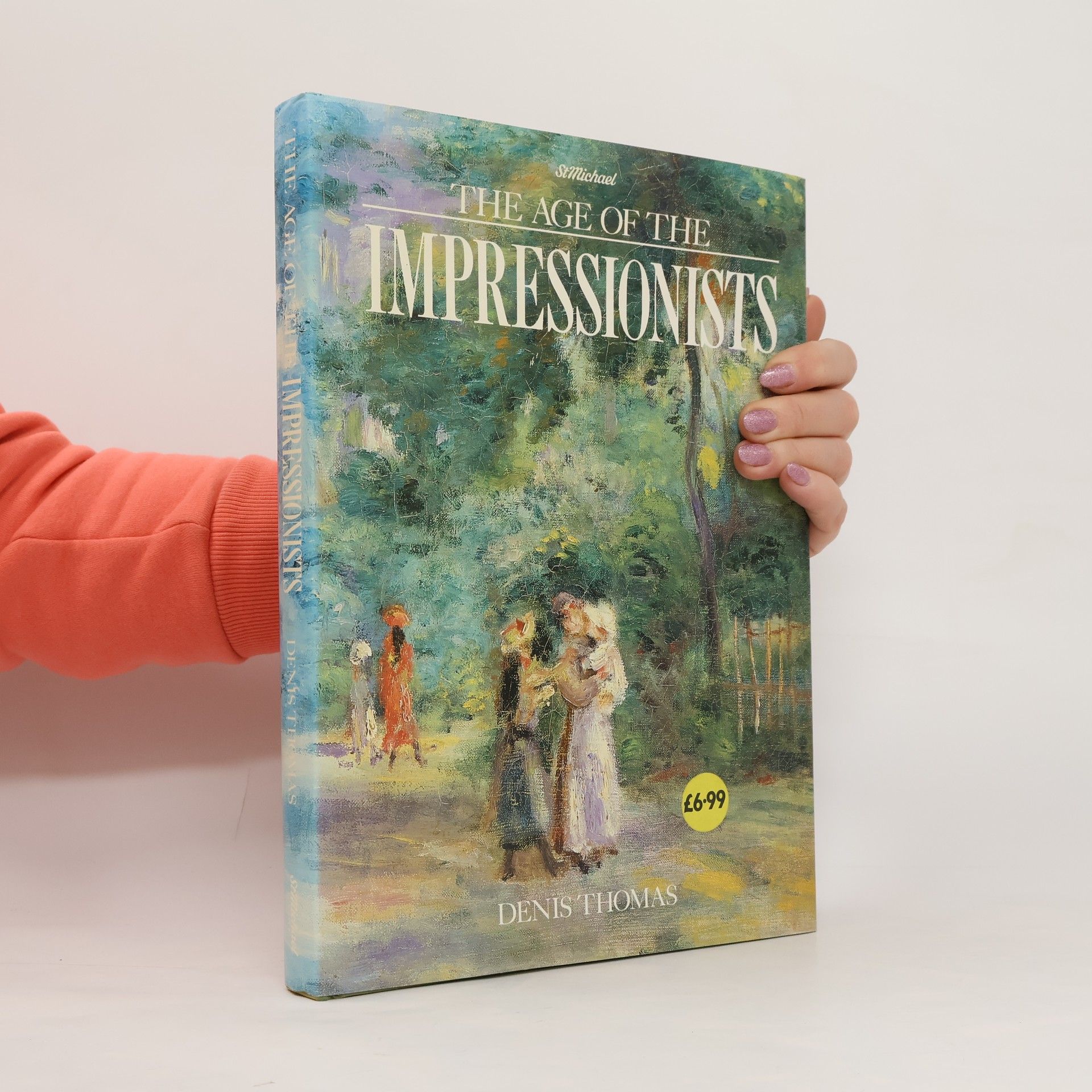 Denis Thomas The Age of the Impressionists