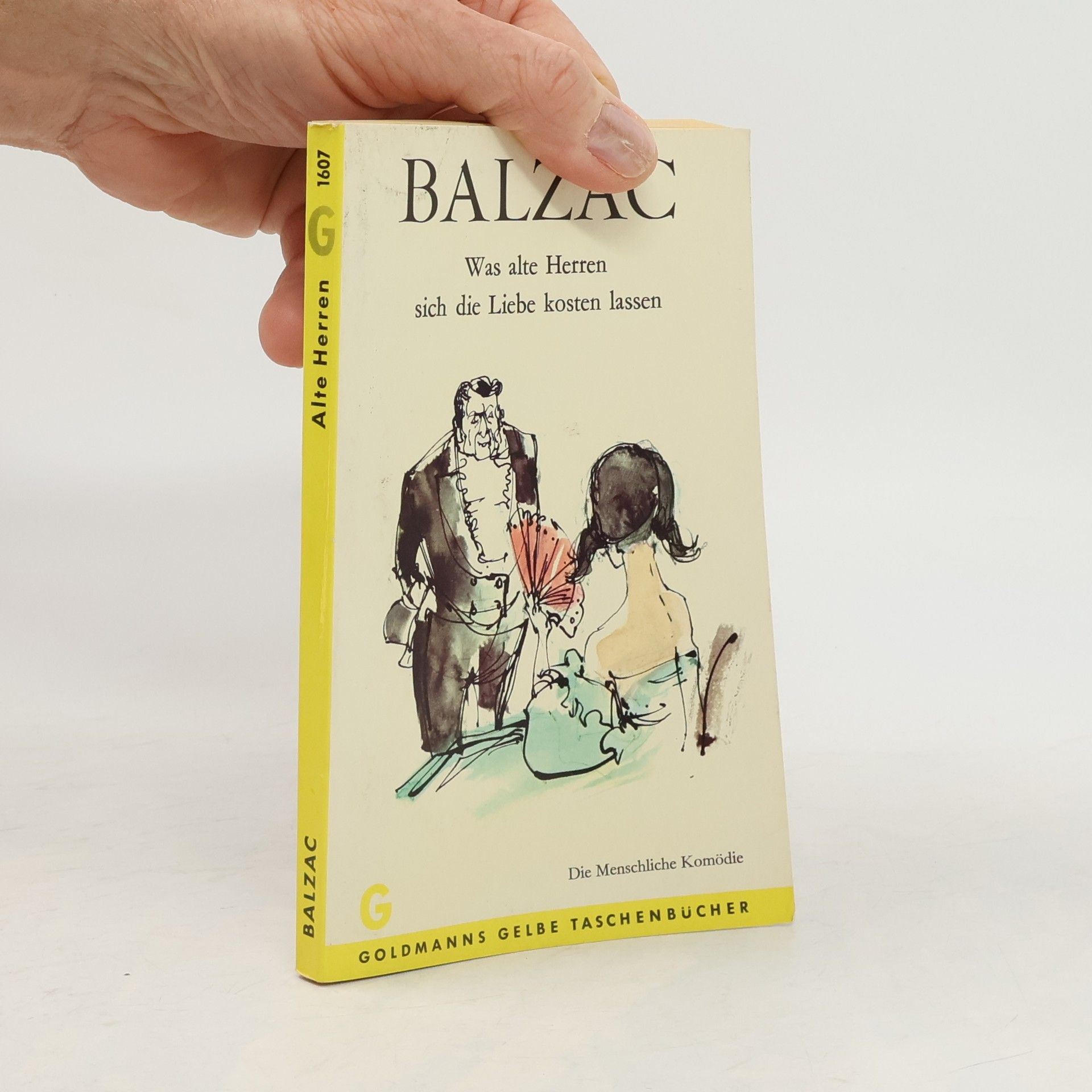 Honoré de Balzac Was alte Herren sich die Liebe kosten lassen