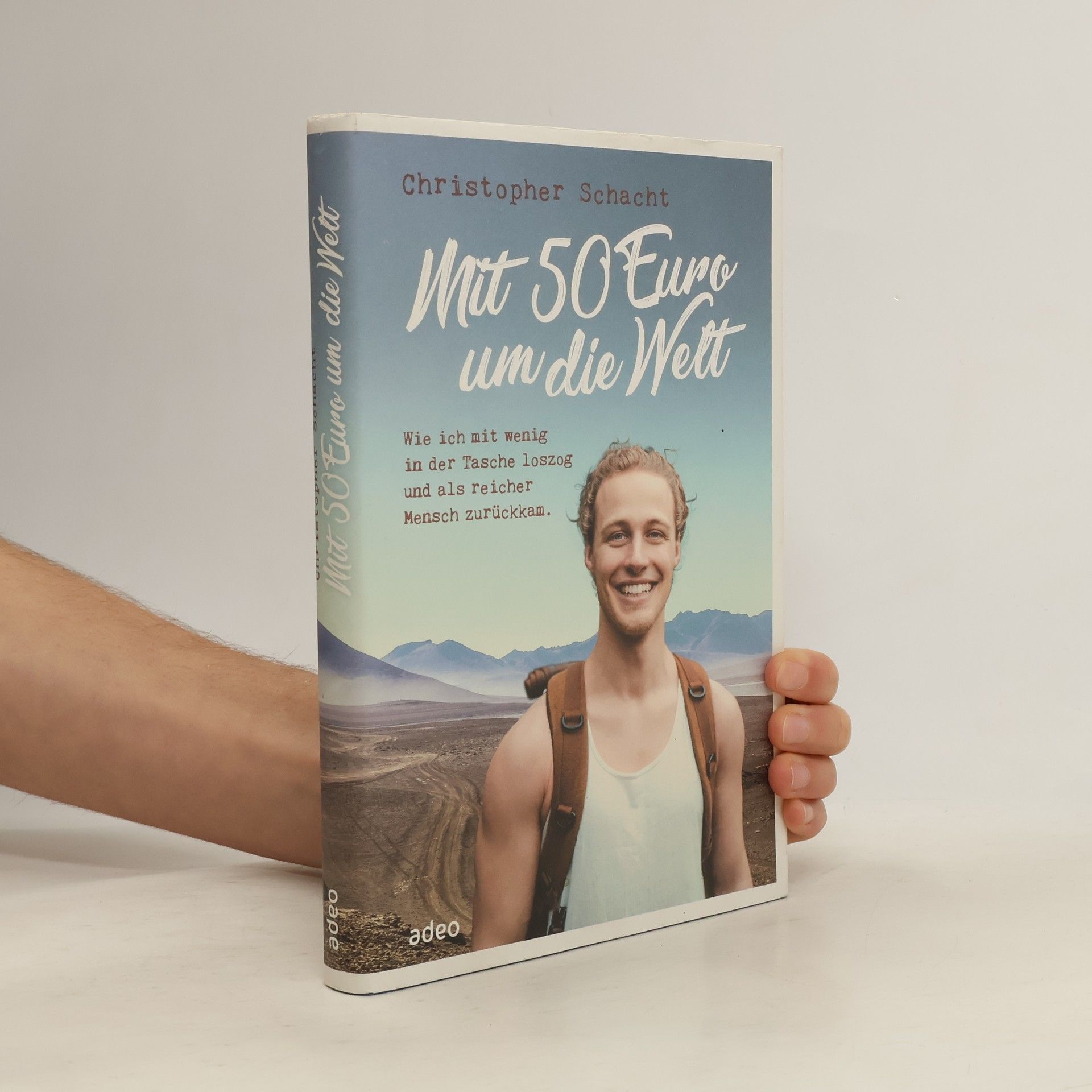 Christopher Schacht Mit 50 Euro um die Welt