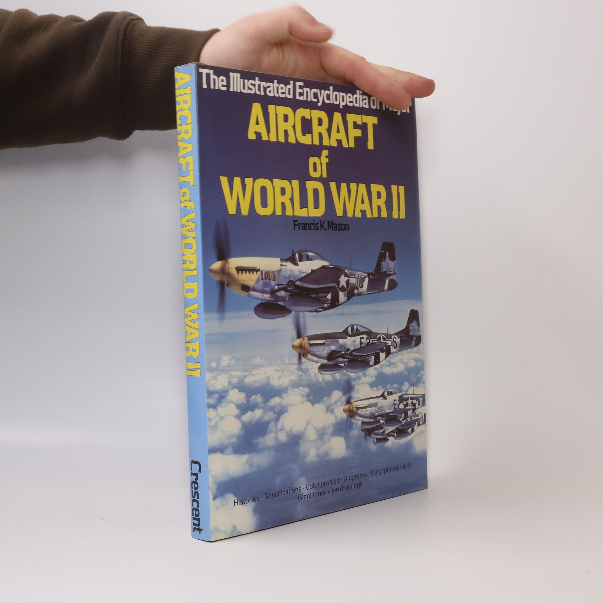 Francis K. Mason The Illustrated Encyclopedia of Major Aircraft of World War II