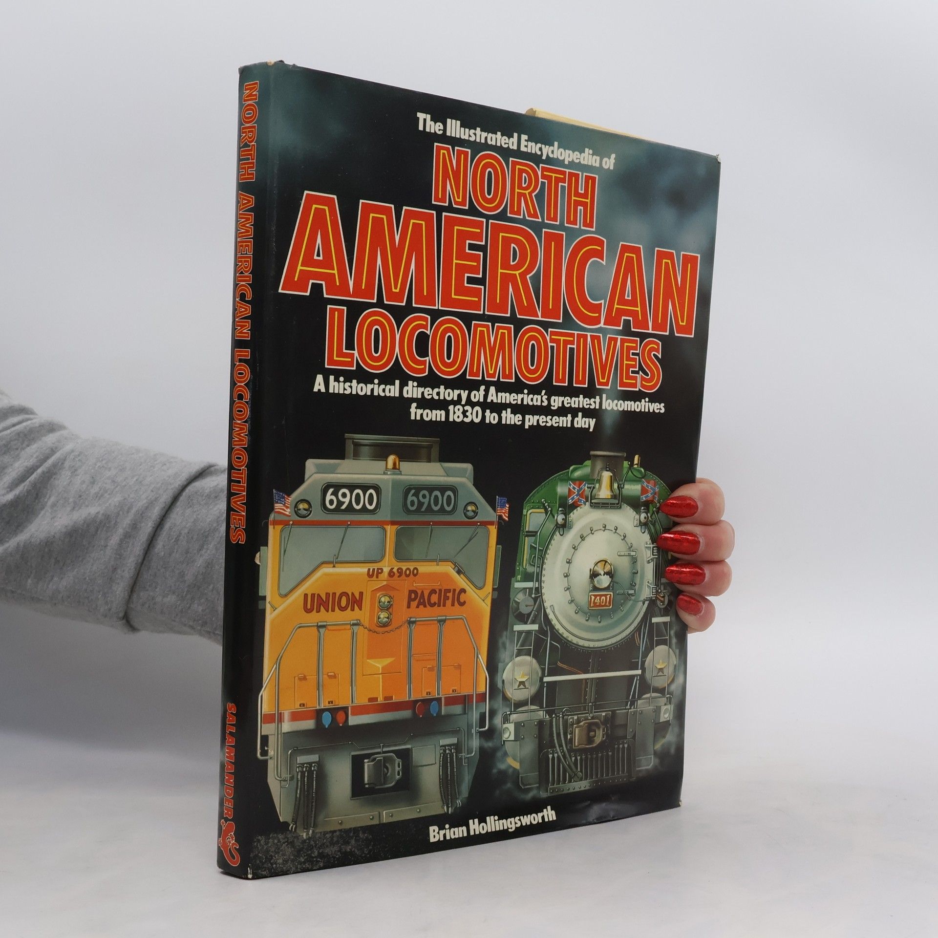 Brian Hollingsworth The Illustrated Encyclopedia of North American Locomotives