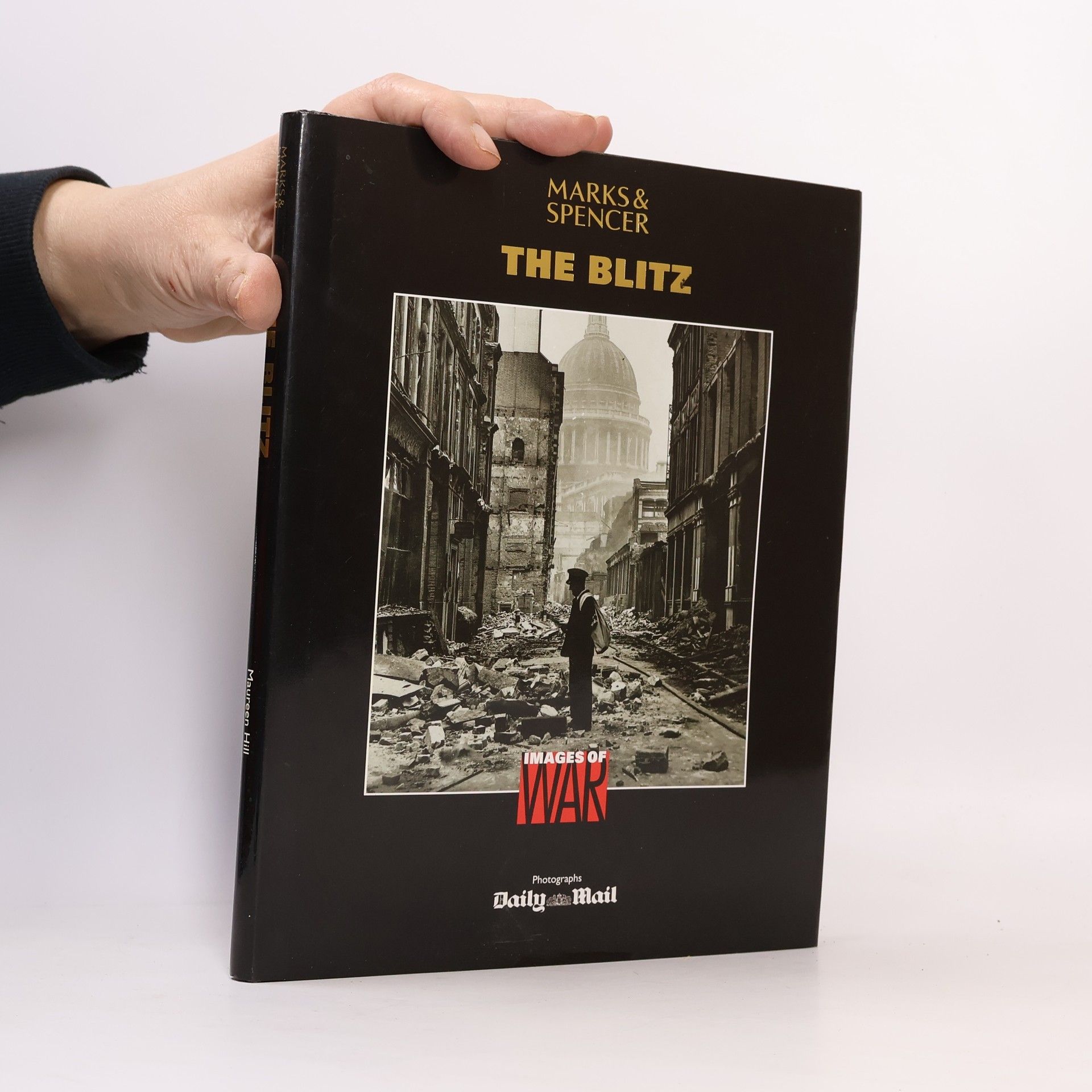 Maureen Hill Images of War: The Blitz