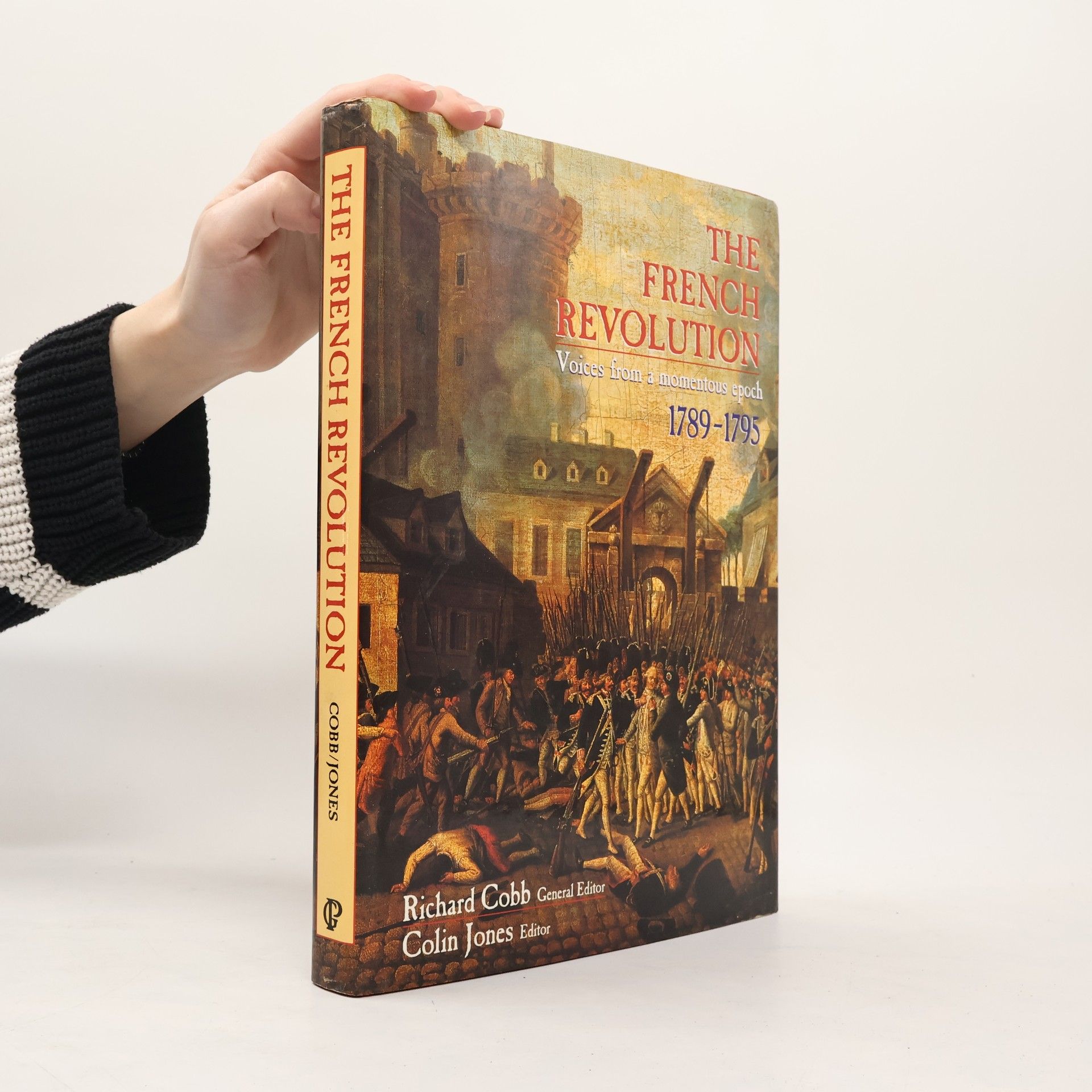 Richard Cobb The French Revolution. Voices from a Momentous Epoch 1789-1795