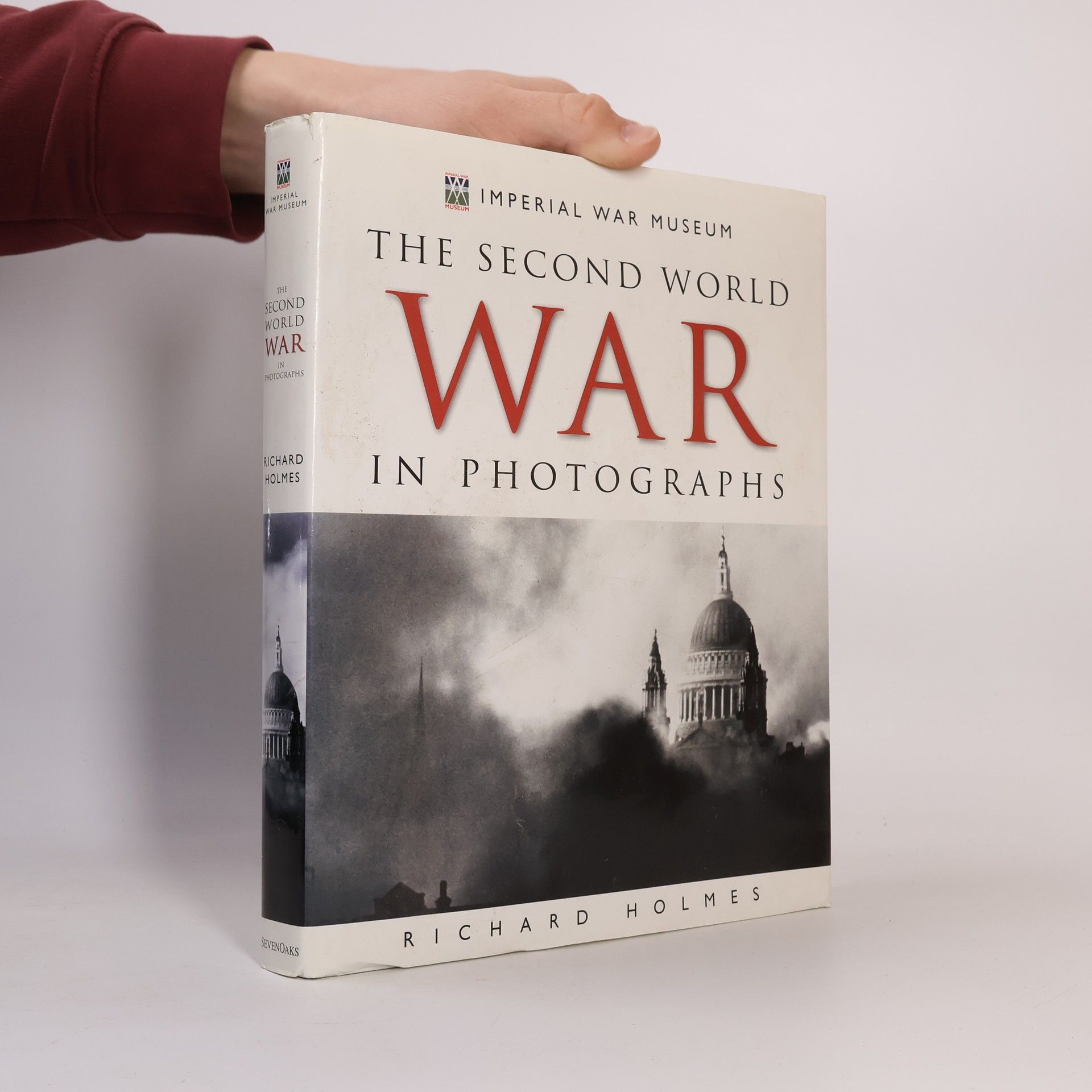 Imperial War Museum: The Second World War in Photographs