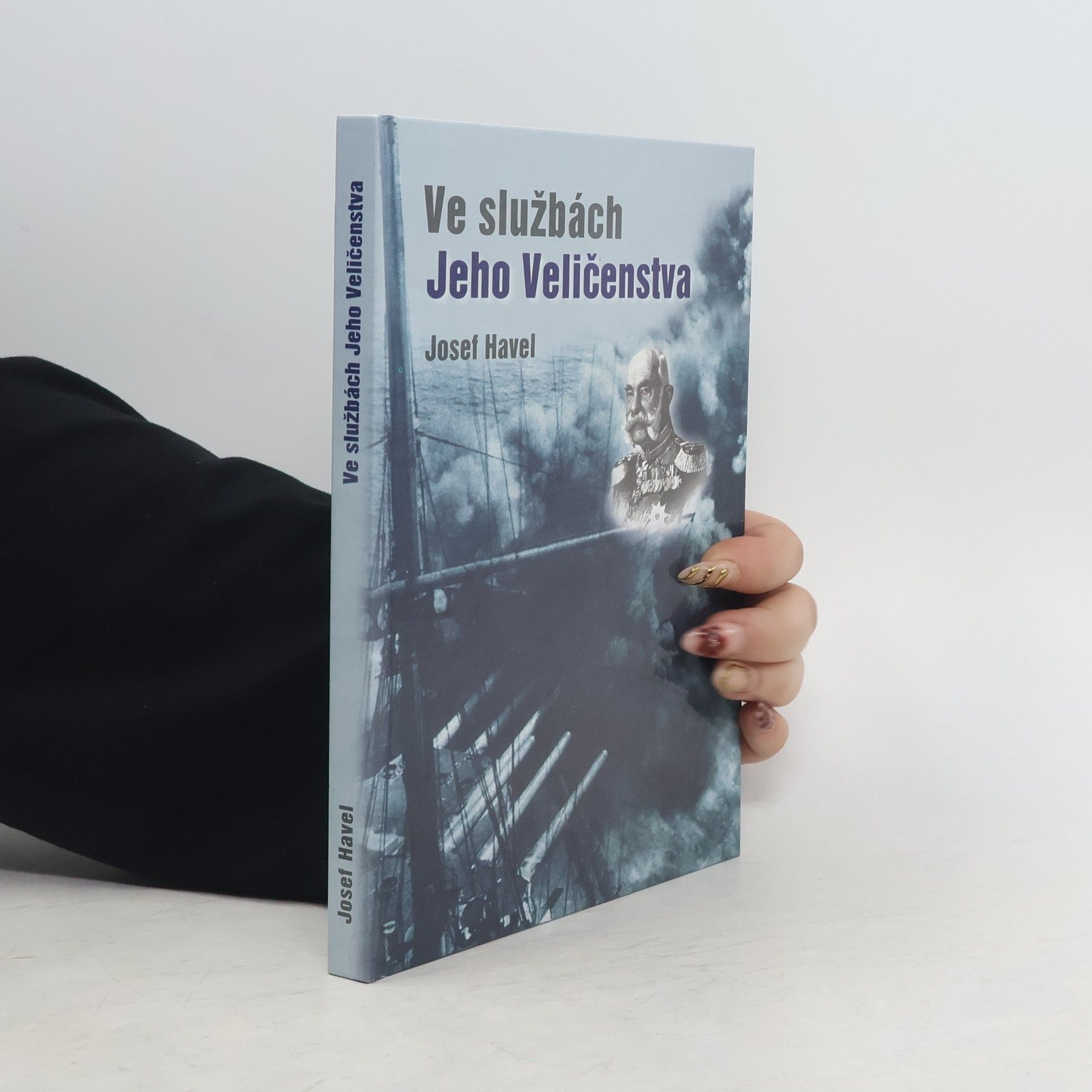 Josef Havel Ve službách Jeho Veličenstva