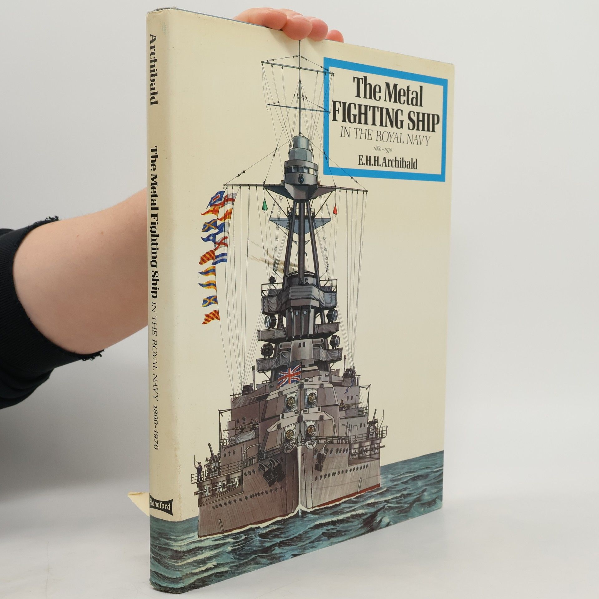 The Metal Fighting Ship In The Royal Navy, 1860-1970