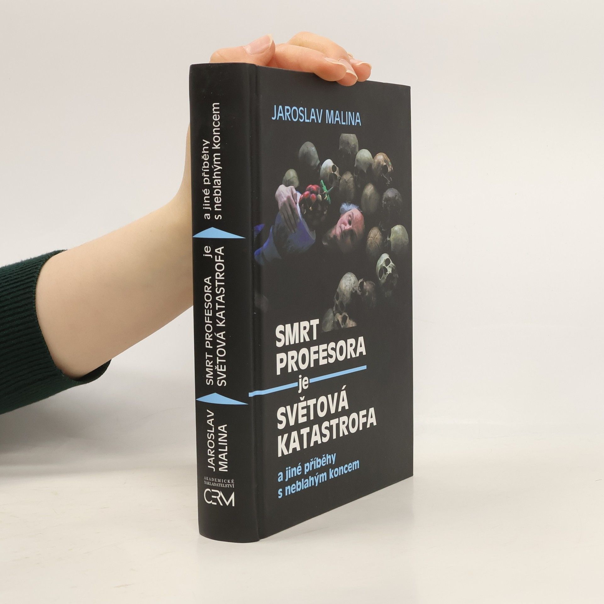 Jaroslav Malina Smrt profesora je světová katastrofa a jiné příběhy s neblahým koncem