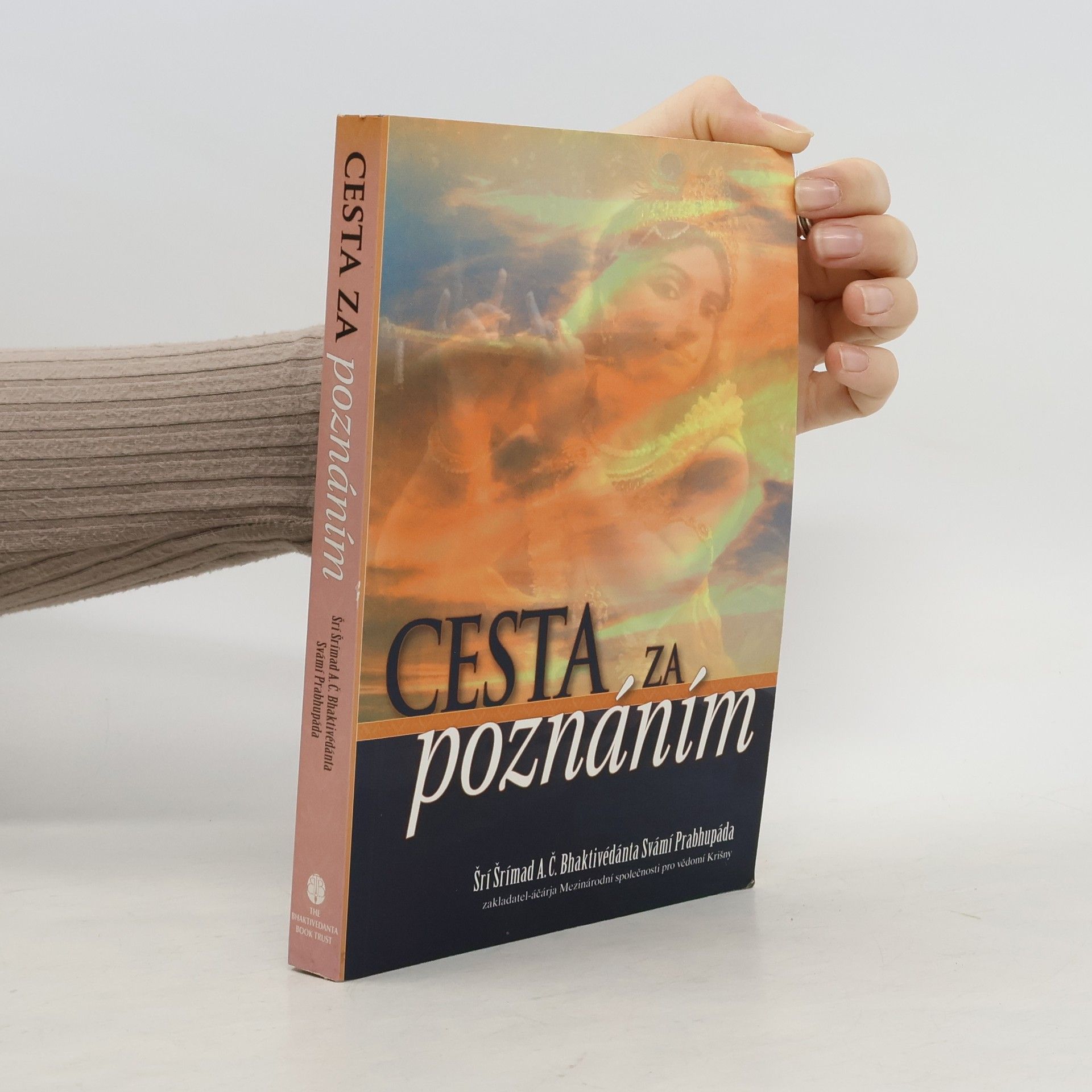 A. C. Bhaktivedanta Swami Prabhupada Cesta za poznáním