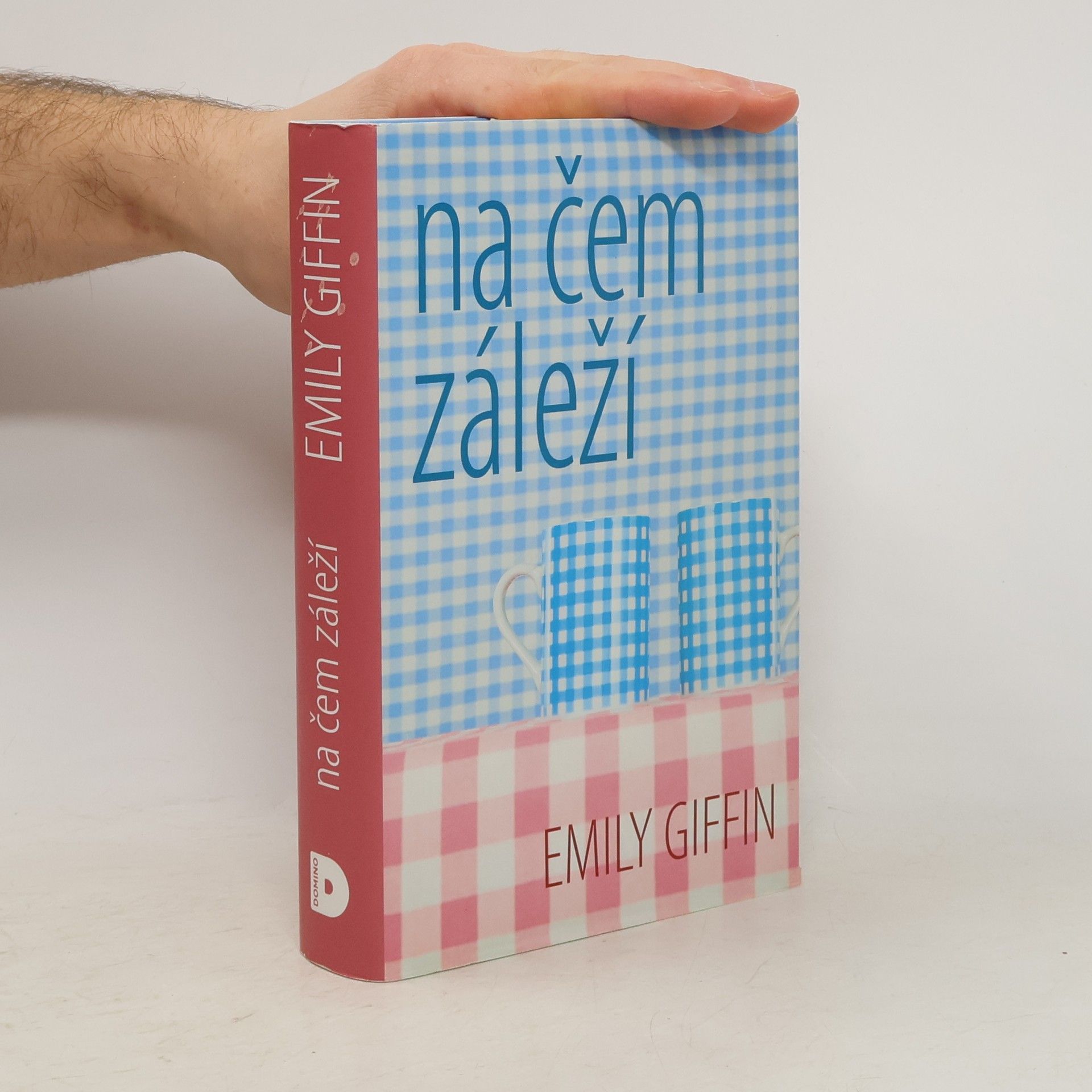 Emily Giffin Na čem záleží