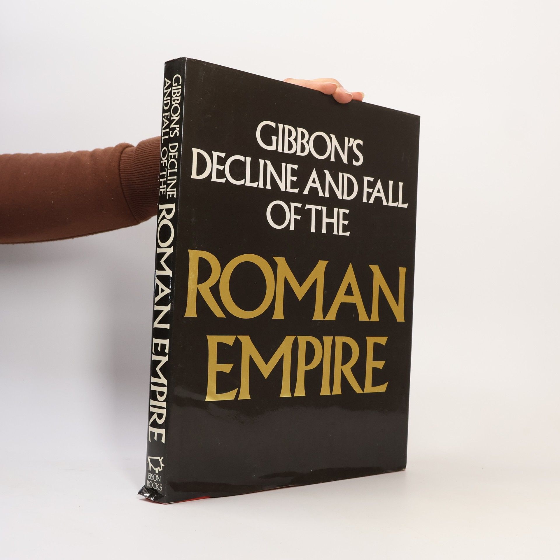 Edward Gibbon Gibbon's Decline and Fall of the Roman Empire
