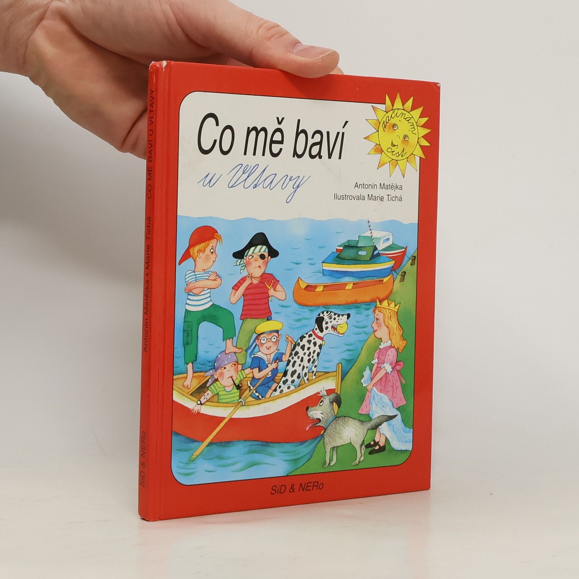 Antonín Matějka Co mě baví u Vltavy