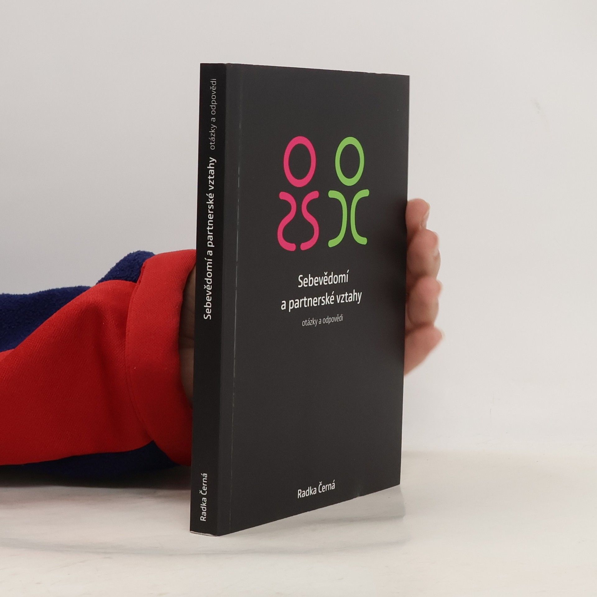 Radka Černá Sebevědomí a partnerské vztahy. Otázky a odpovědi