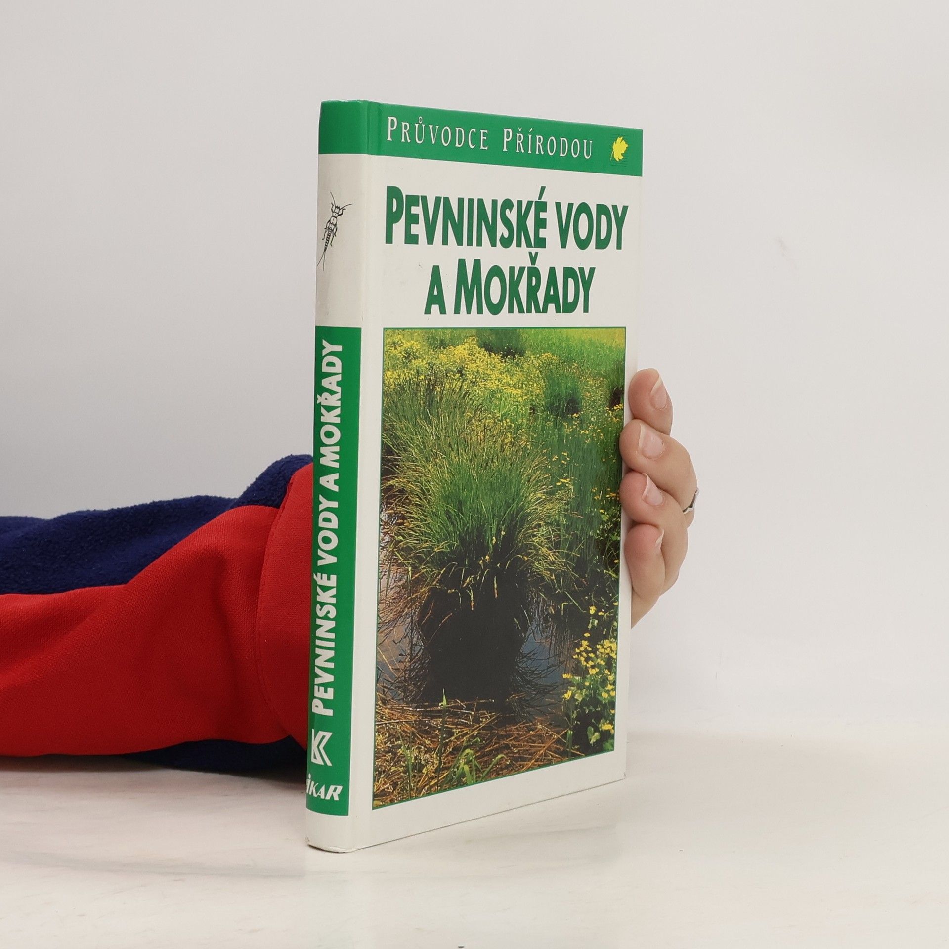 Josef H. Reichholf Pevninské vody a mokřady: Ekologie evropských sladkých vod, luhů a bažin