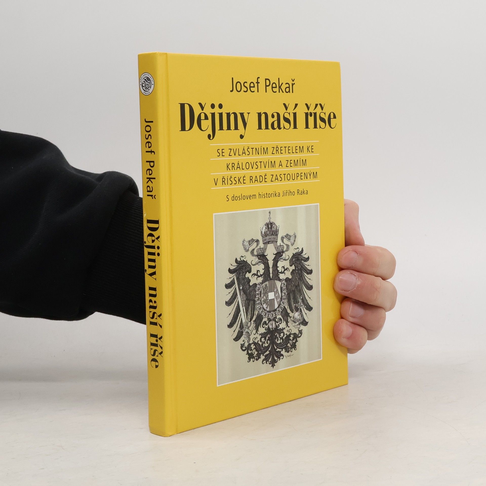 Josef Pekař Dějiny naší říše