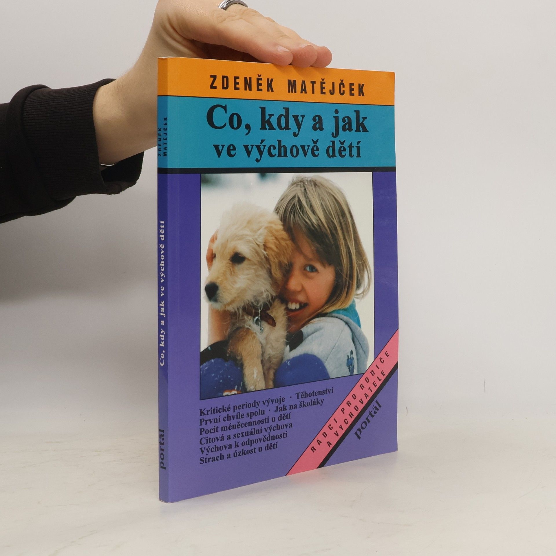 Zdeněk Matějček Co, kdy a jak ve výchově dětí