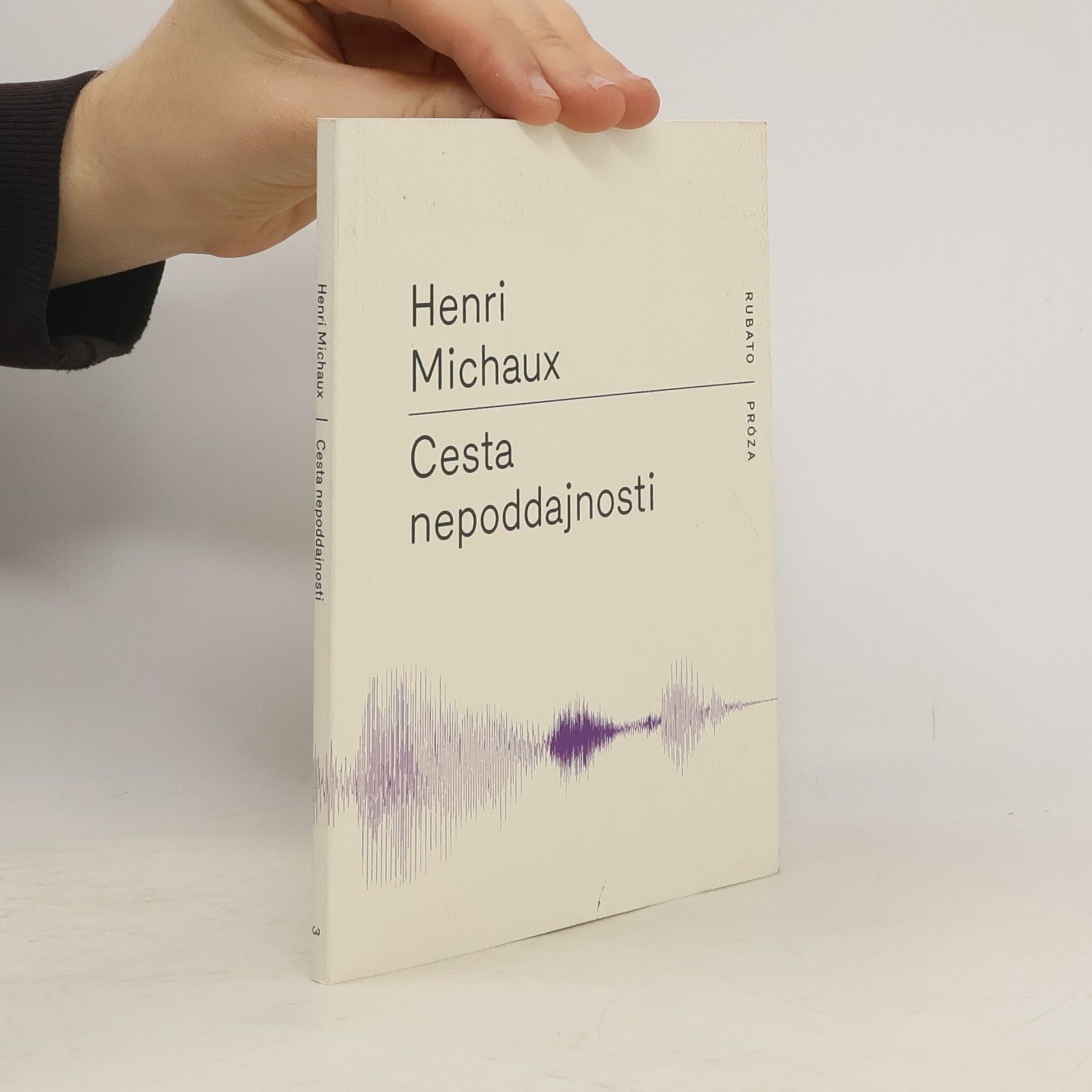 Henri Michaux Cesta nepoddajnosti