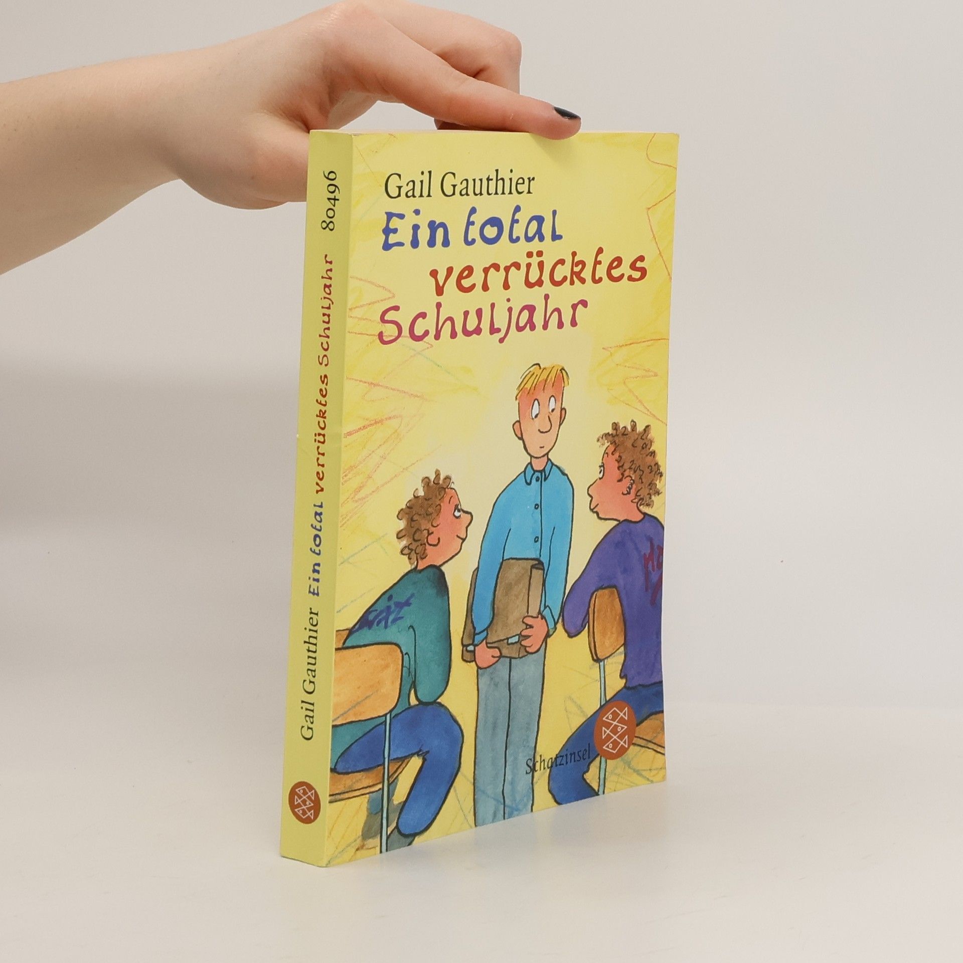 Gail Gauthier Ein total verrücktes Schuljahr