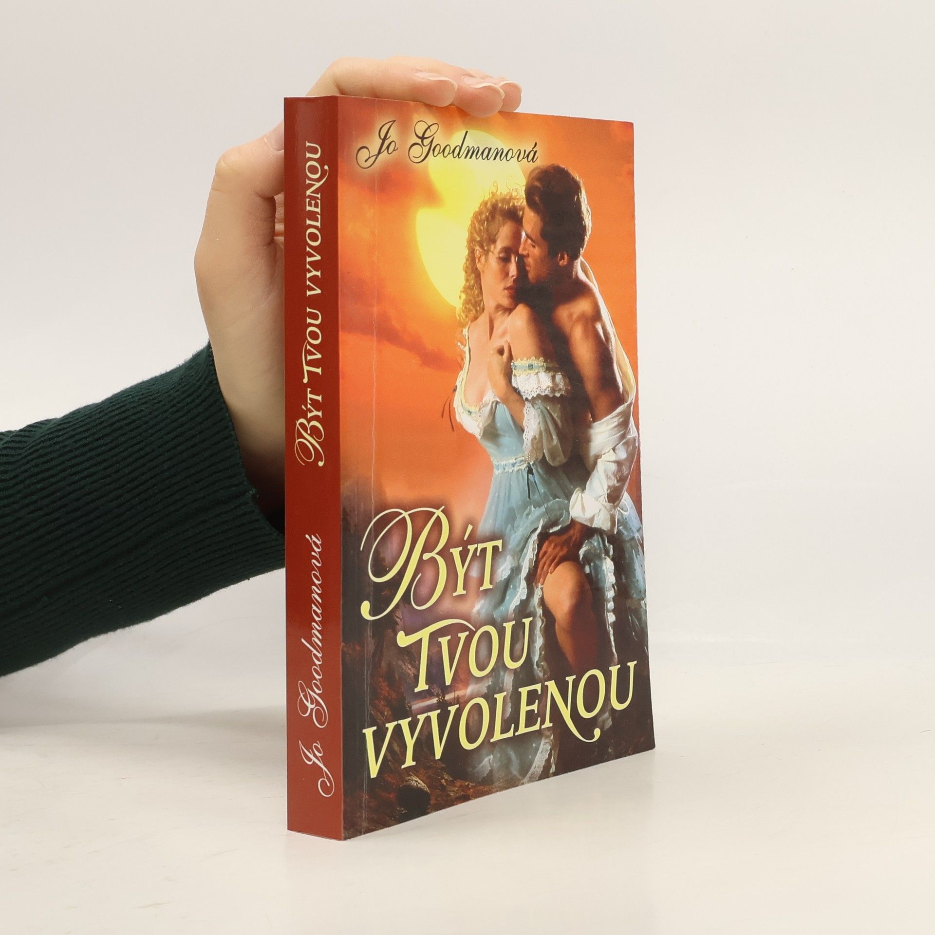 Jo Goodman Být tvou vyvolenou
