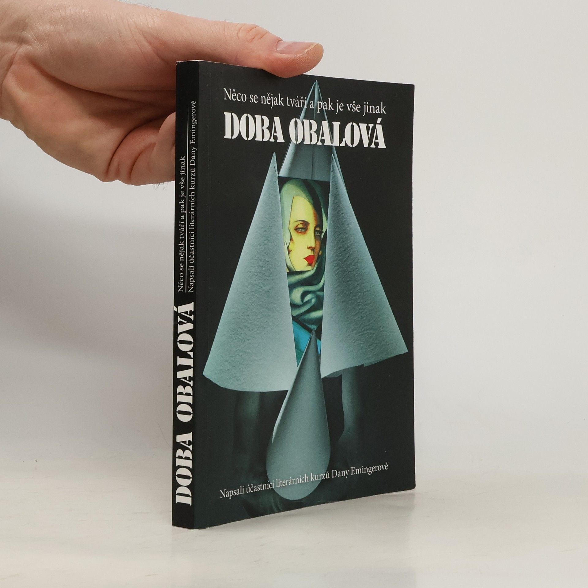 Autores varios Doba obalová. Něco se nějak tváří a pak je vše jinak