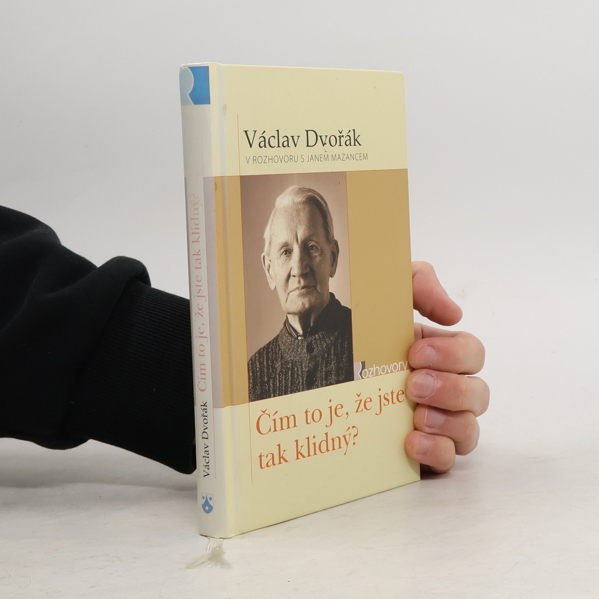 Václav Dvořák Čím to je, že jste tak klidný?