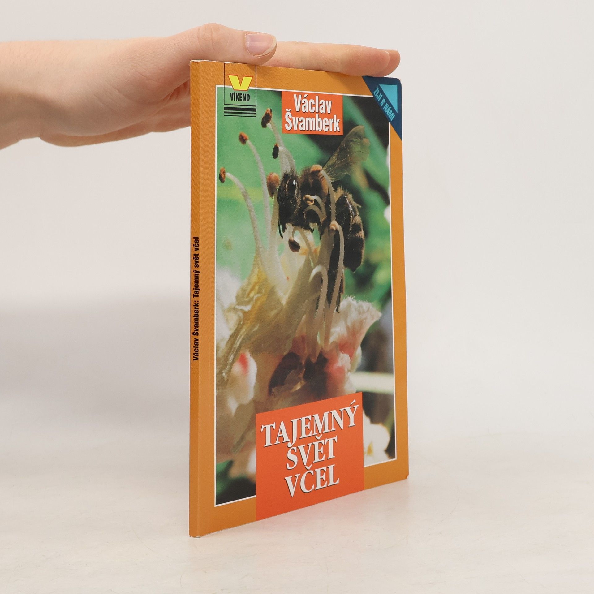 Václav Švamberk Tajemný svět včel