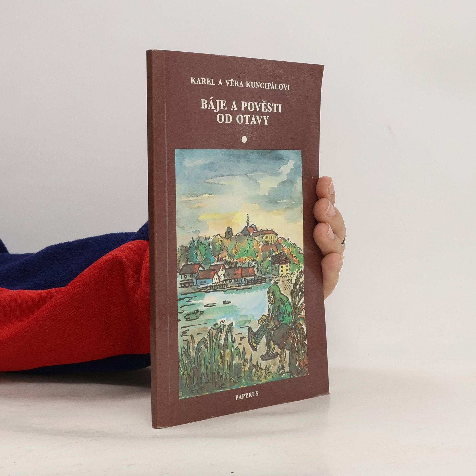 Karel Kuncipál Báje a pověsti od Otavy