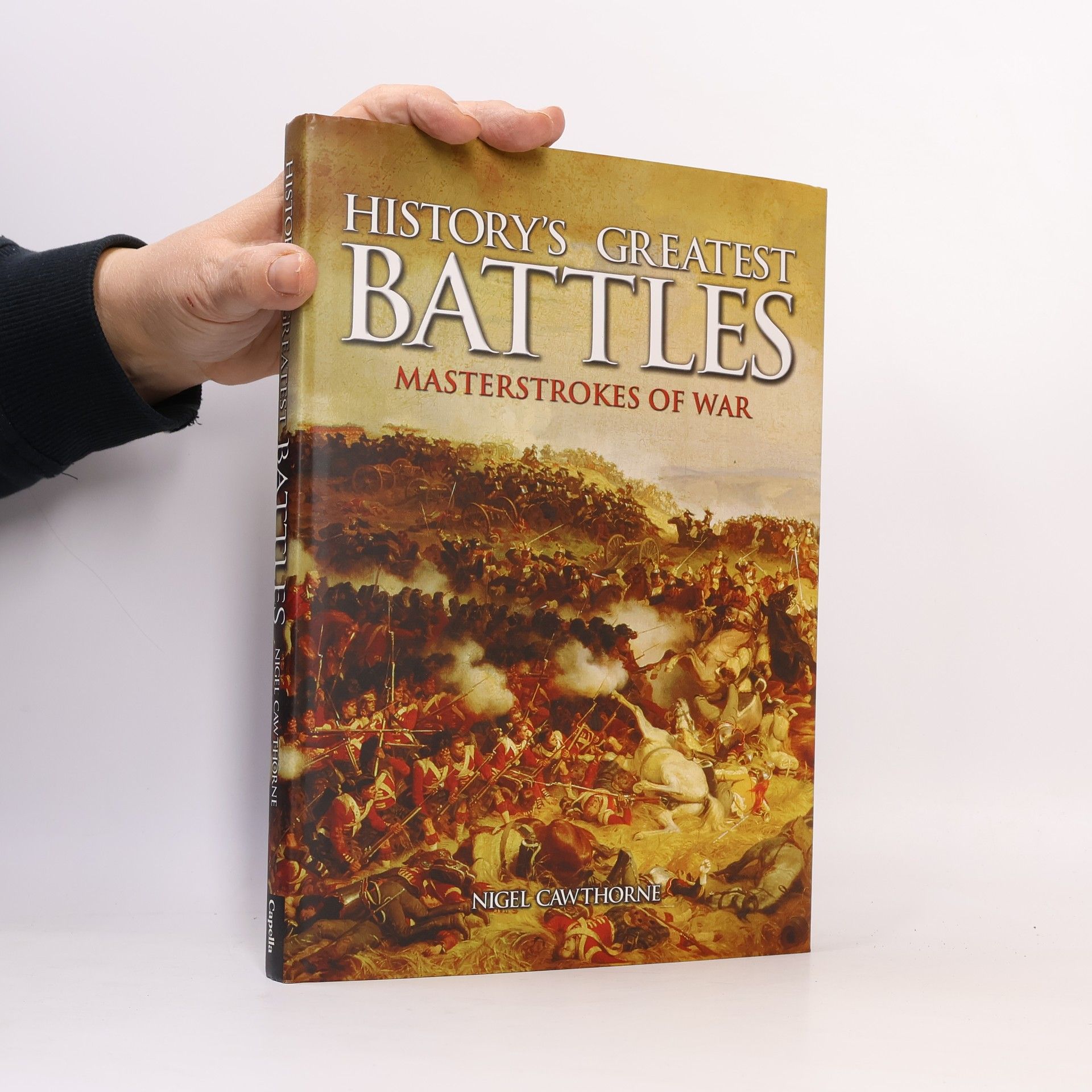 Nigel Cawthorne History's Greatest Battles