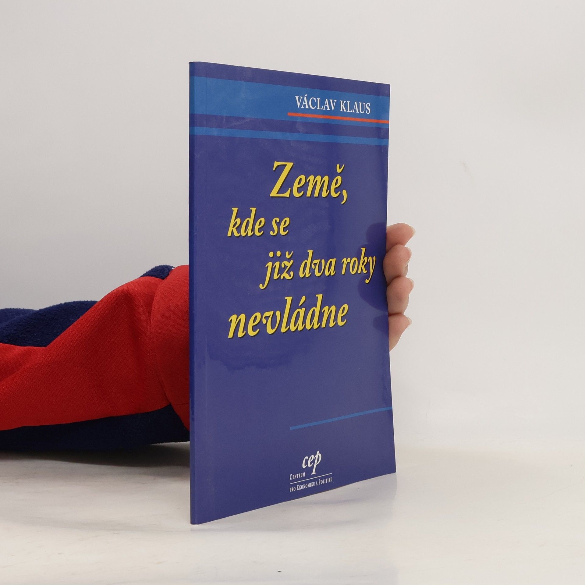 Václav Klaus Země, kde se již dva roky nevládne