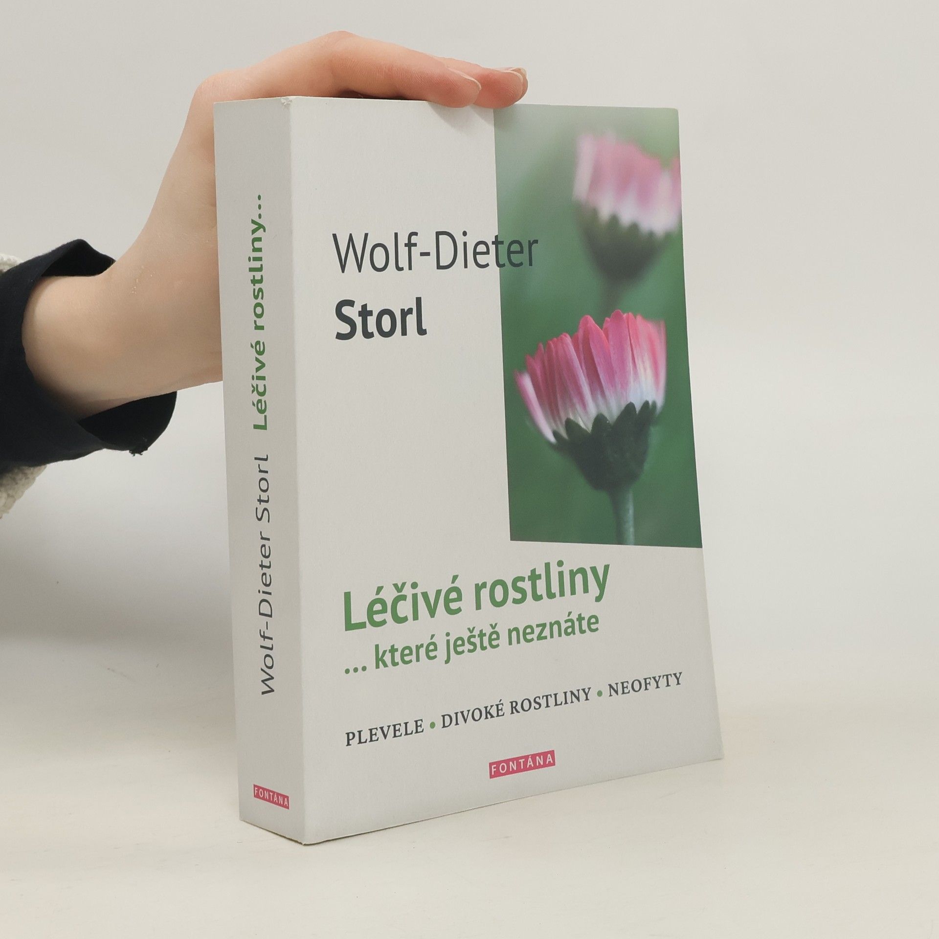 Wolf- Léčivé rostliny... které ještě neznáte. Plevele, divoké rostliny, neofyty