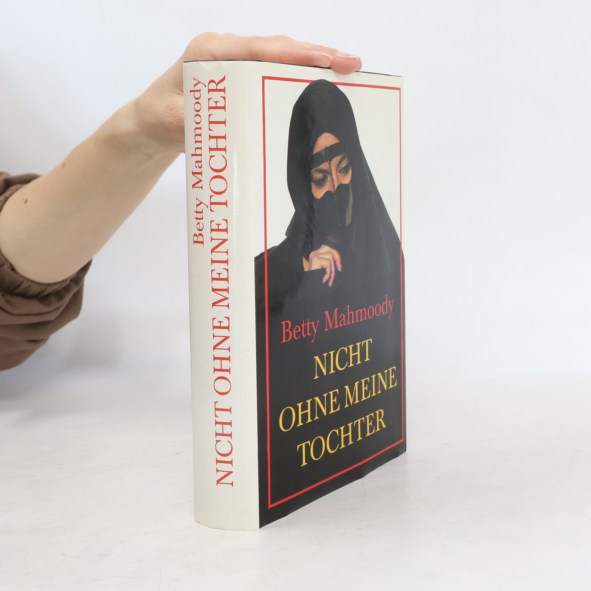 Betty Mahmoody Nicht ohne meine Tochter