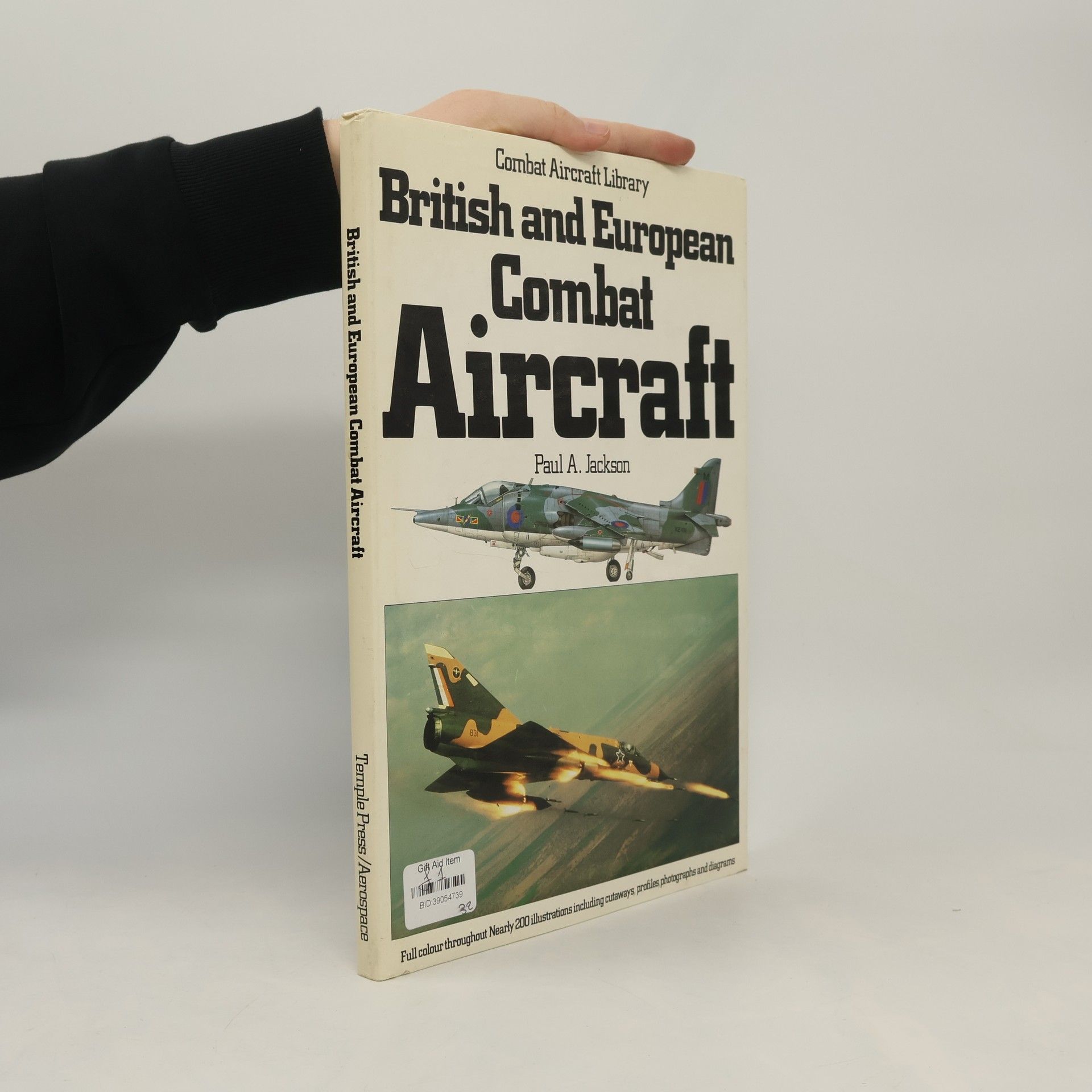 Paul A. Jackson British and European Combat Aircraft