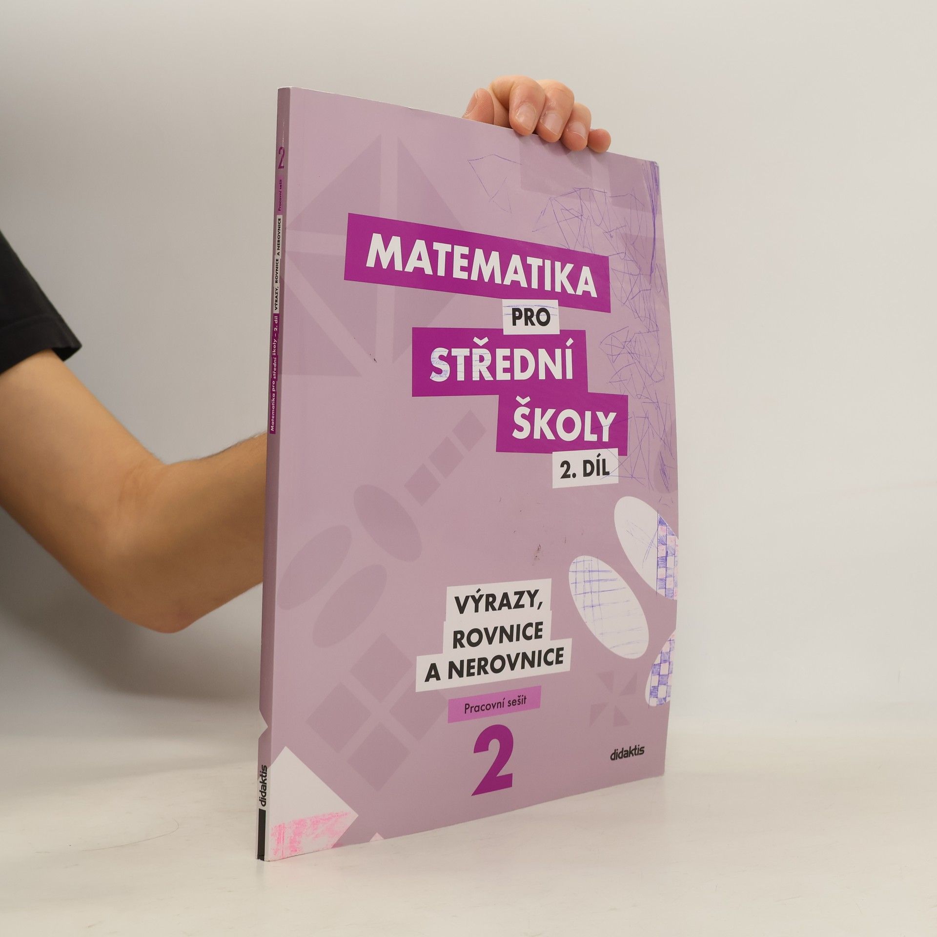 Matematika pro střední školy. 2. díl, Výrazy, rovnice a nerovnice. Pracovní sešit