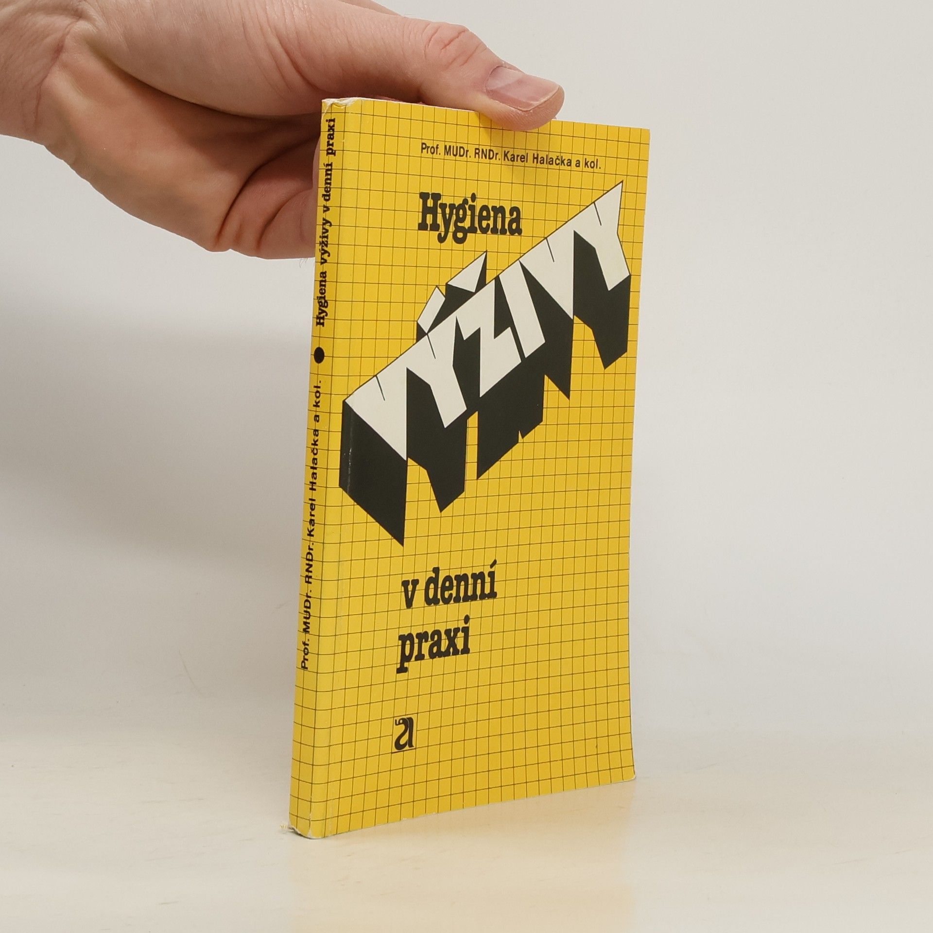 Karel Halačka Hygiena výživy v denní praxi