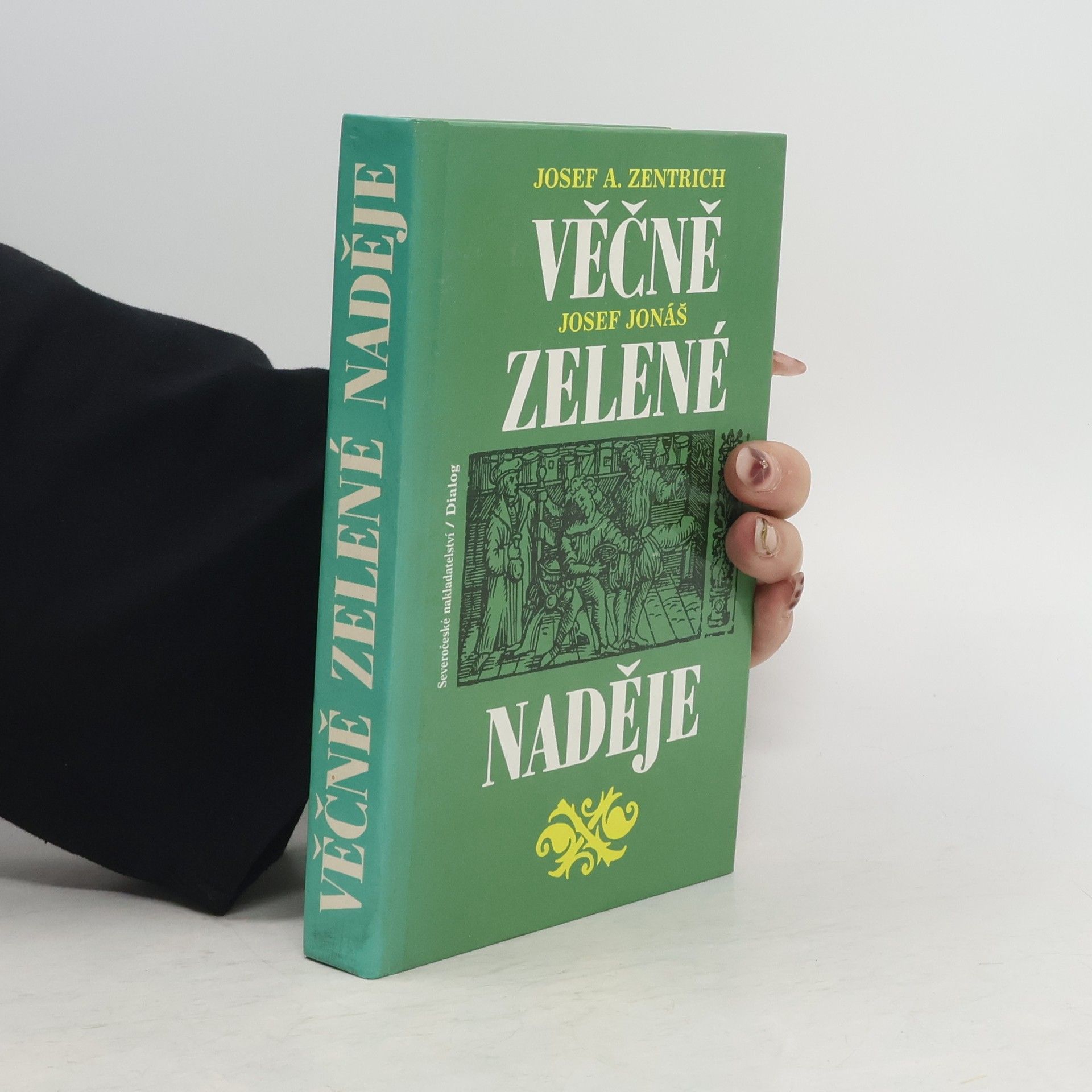 Josef Antonín Zentrich Věčně zelené naděje