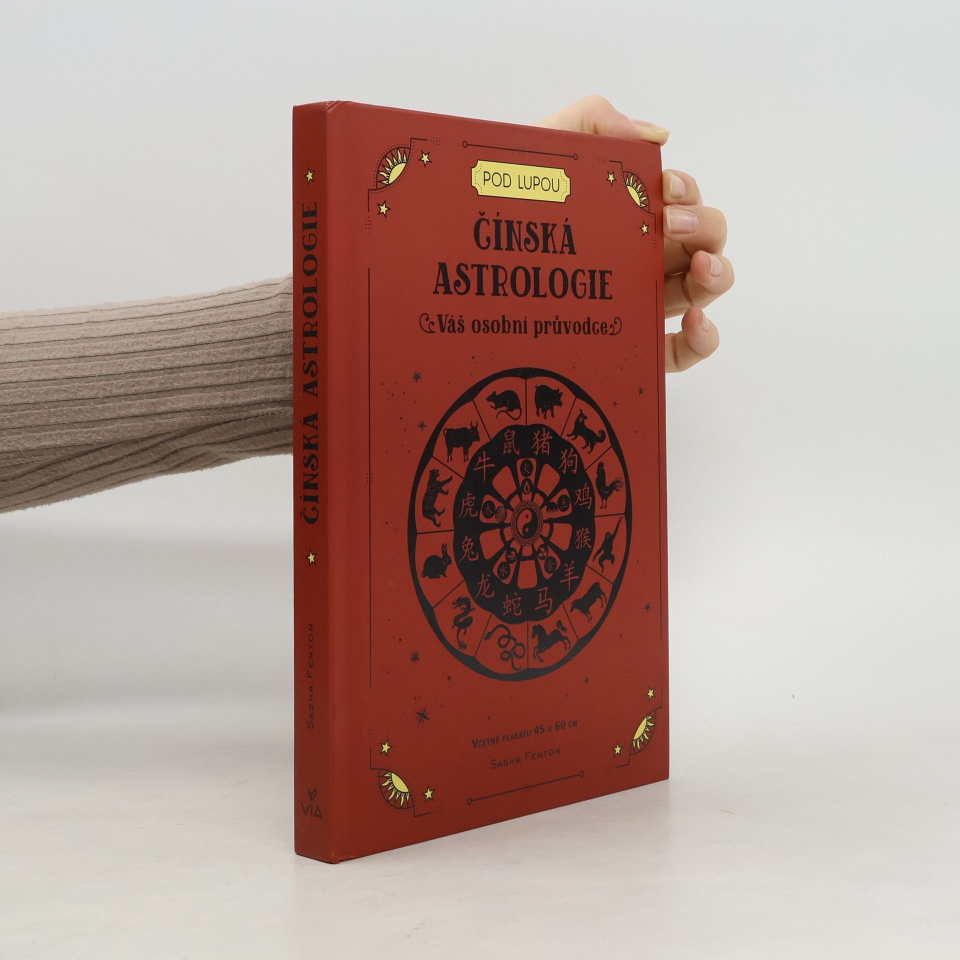 Sasha Fenton Čínská astrologie : váš osobní průvodce