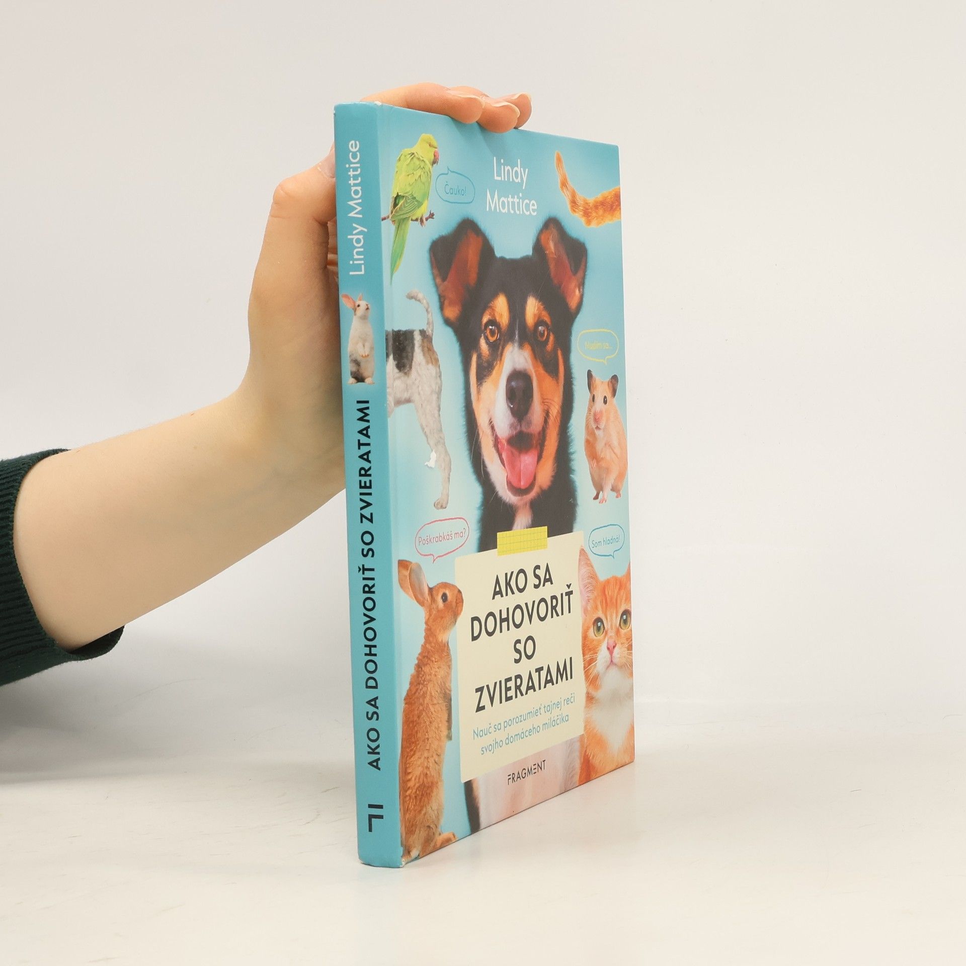 Lindy Mattice Ako sa dohovoriť so zvieratami