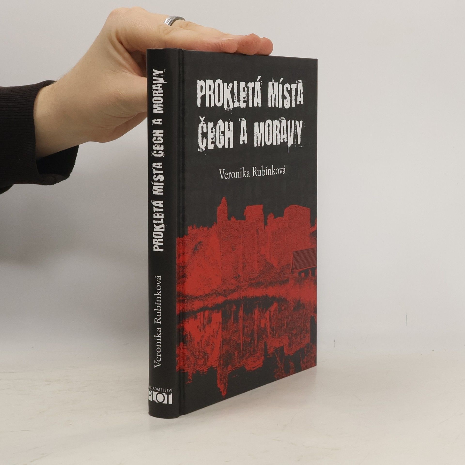 Veronika Rubínková Prokletá místa Čech a Moravy