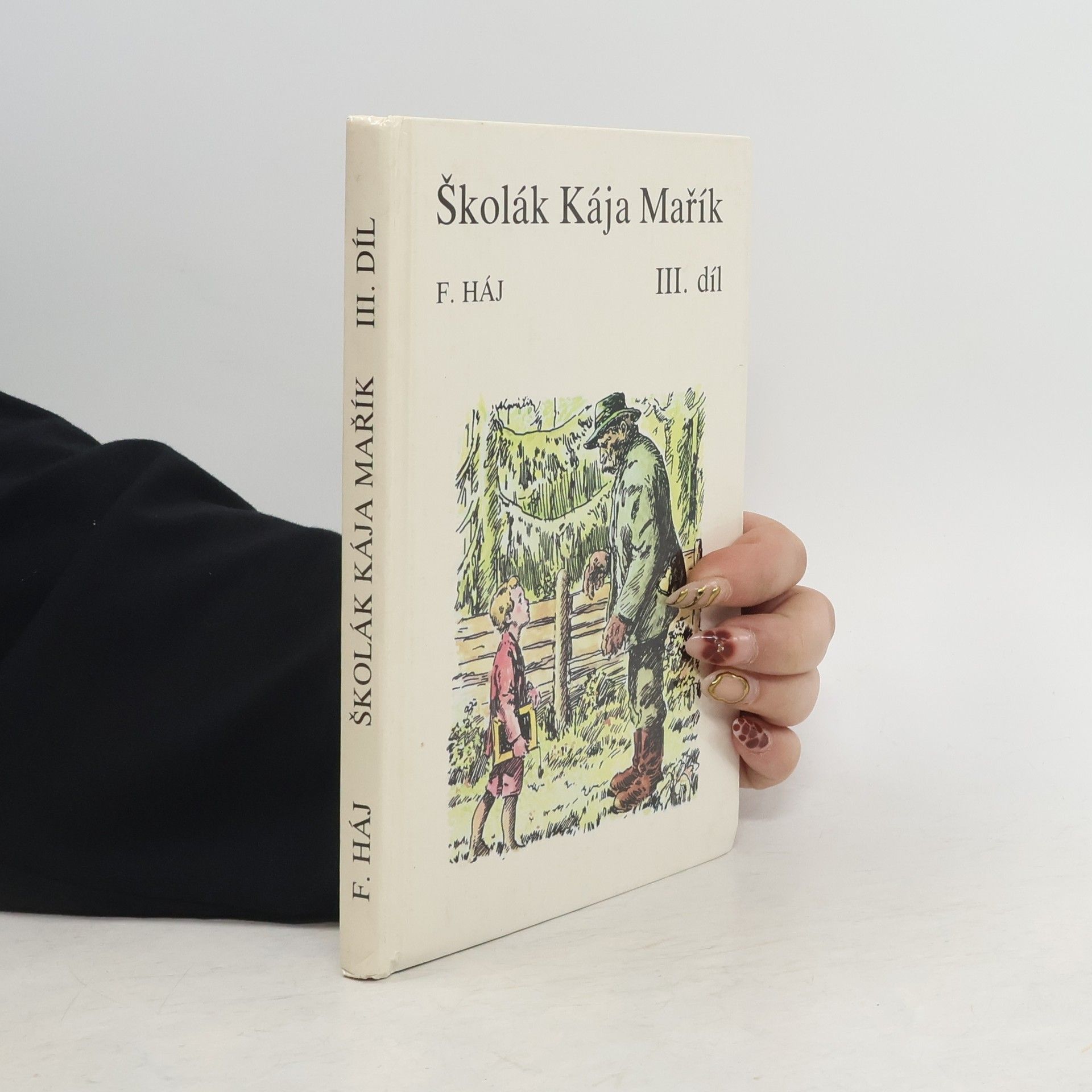 Felix Haj Školák Kája Mařík III.
