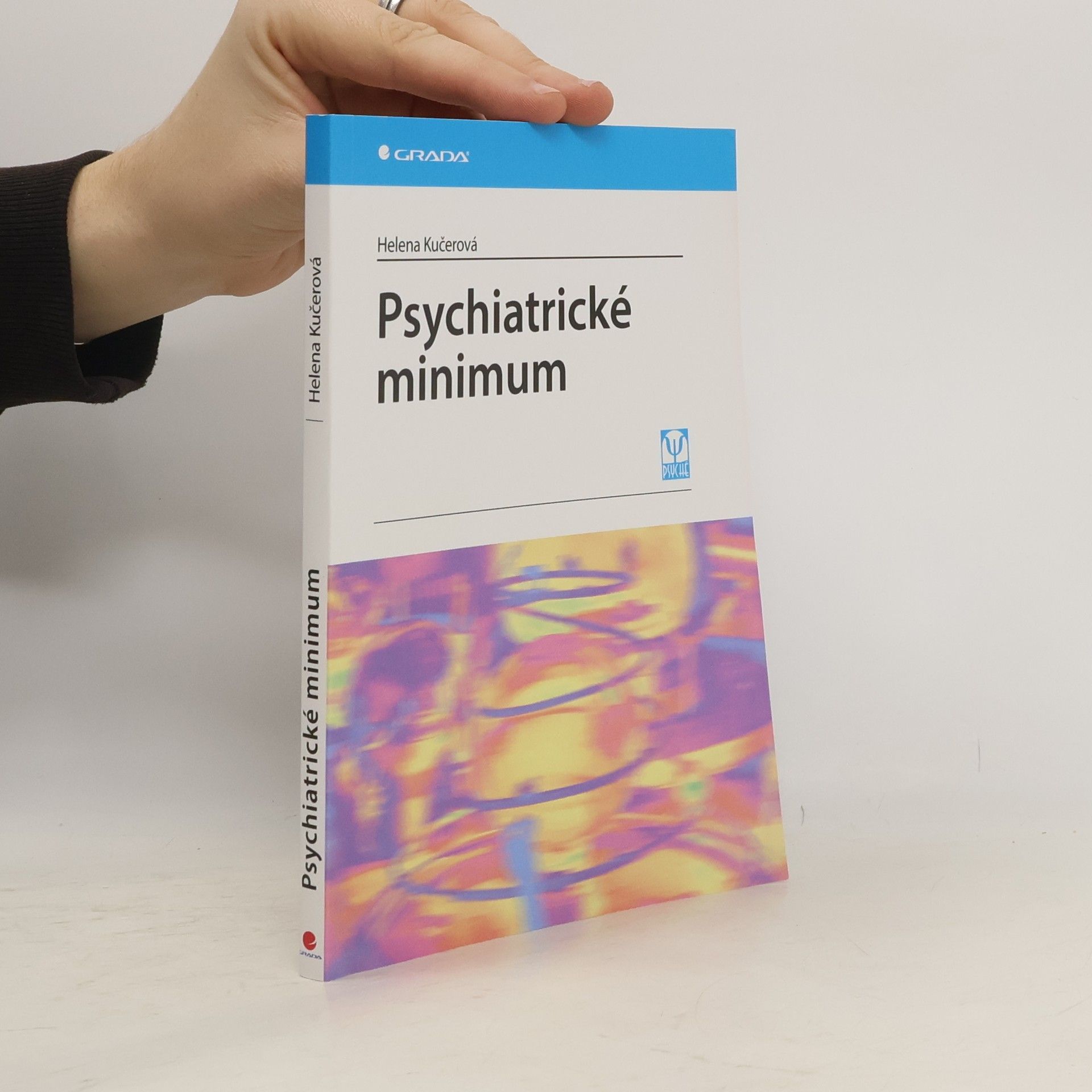 Helena Kučerová Psychiatrické minimum
