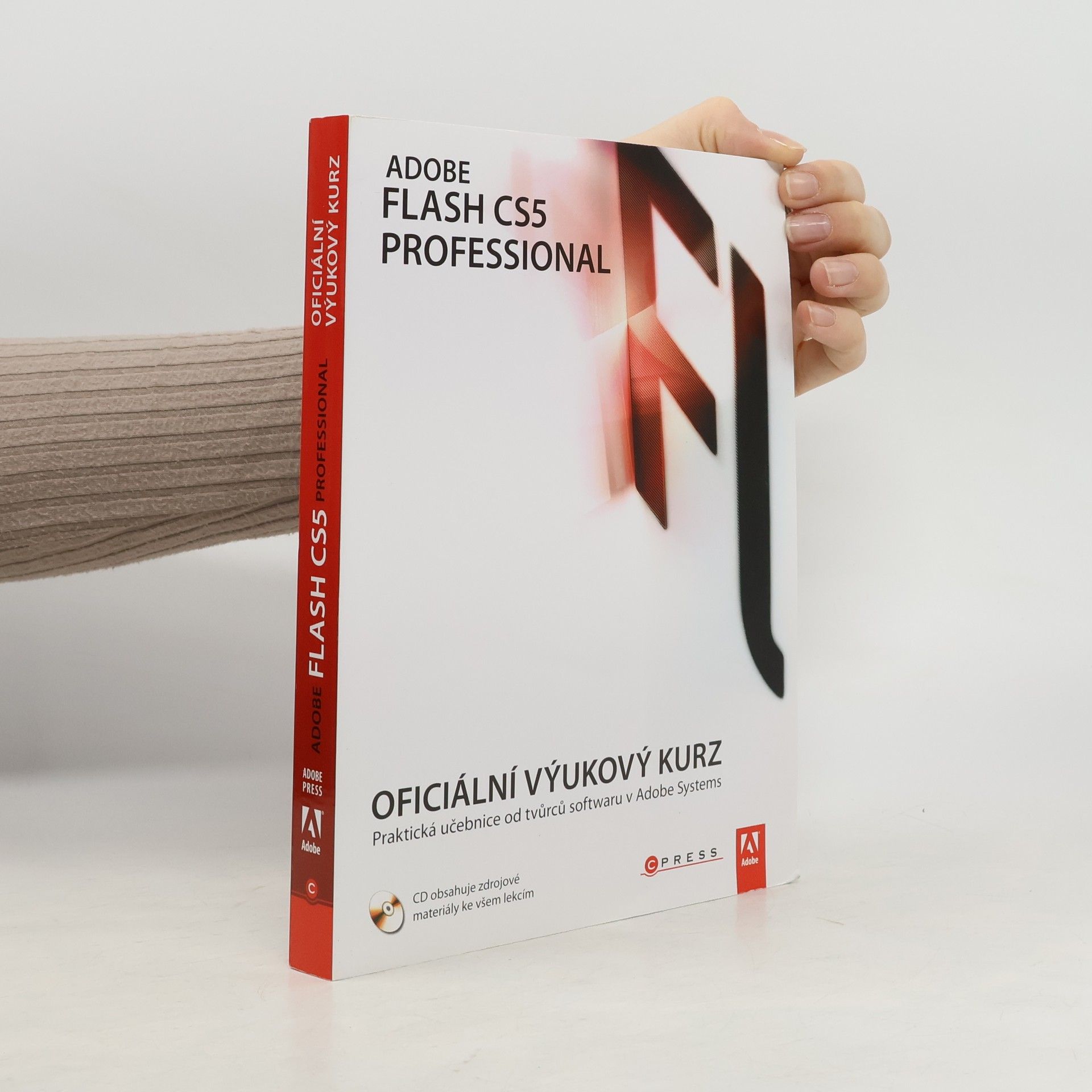 Autorenkollektiv Adobe Flash CS5 Professional. Oficiální výukový kurz