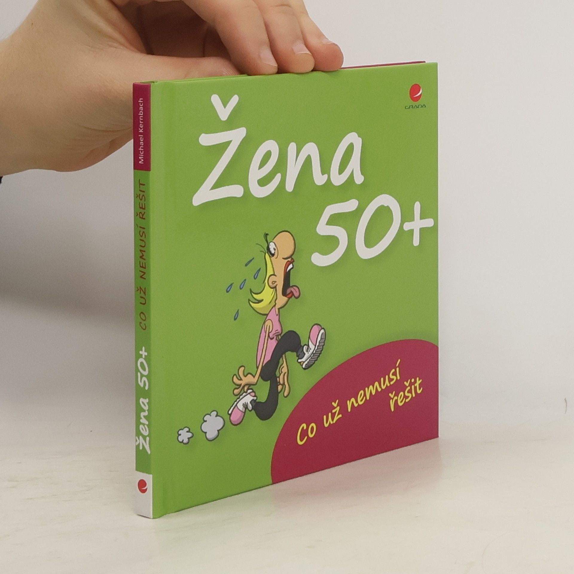 Michael Kernbach Co už nemusí řešit žena po padesátce