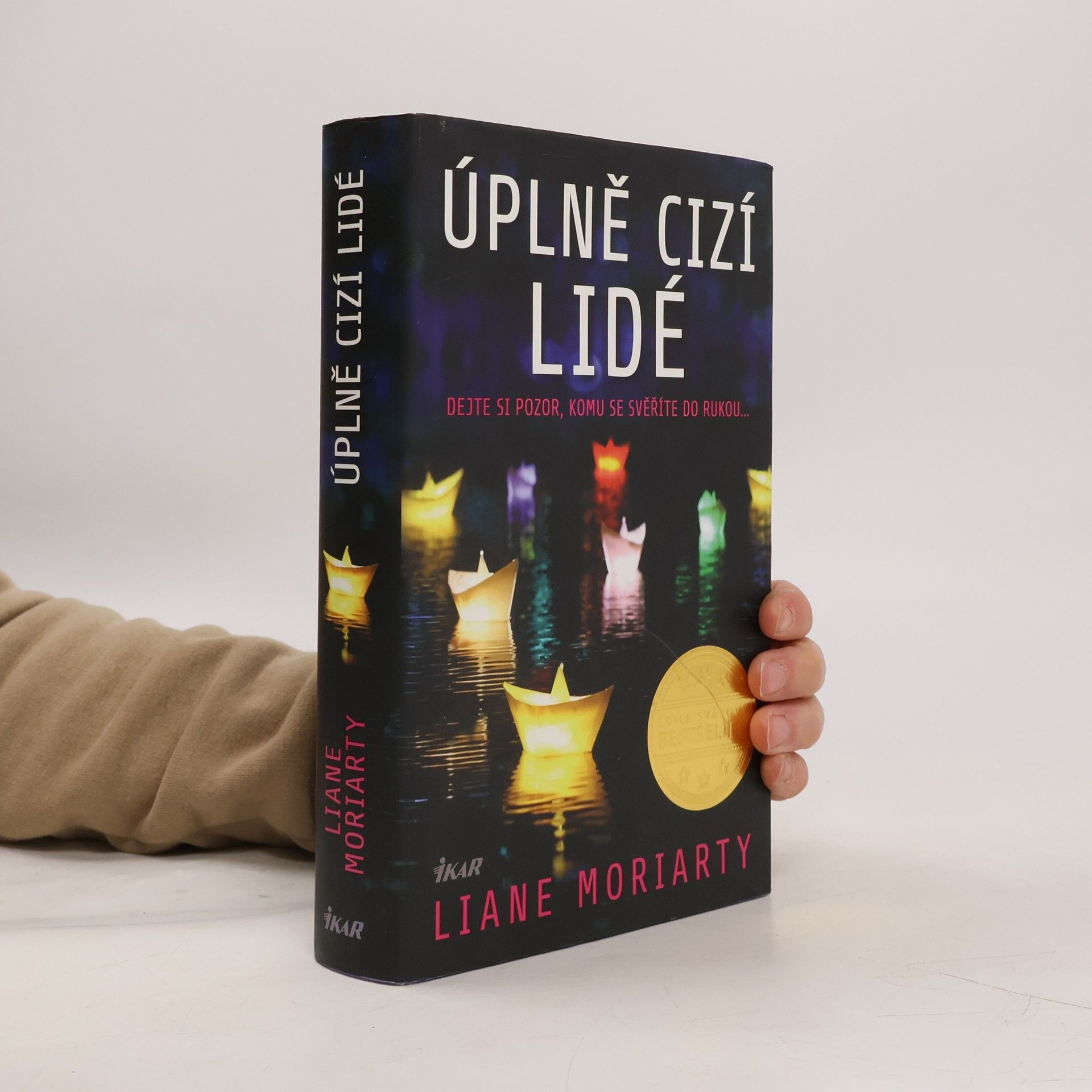 Liane Moriarty Úplně cizí lidé