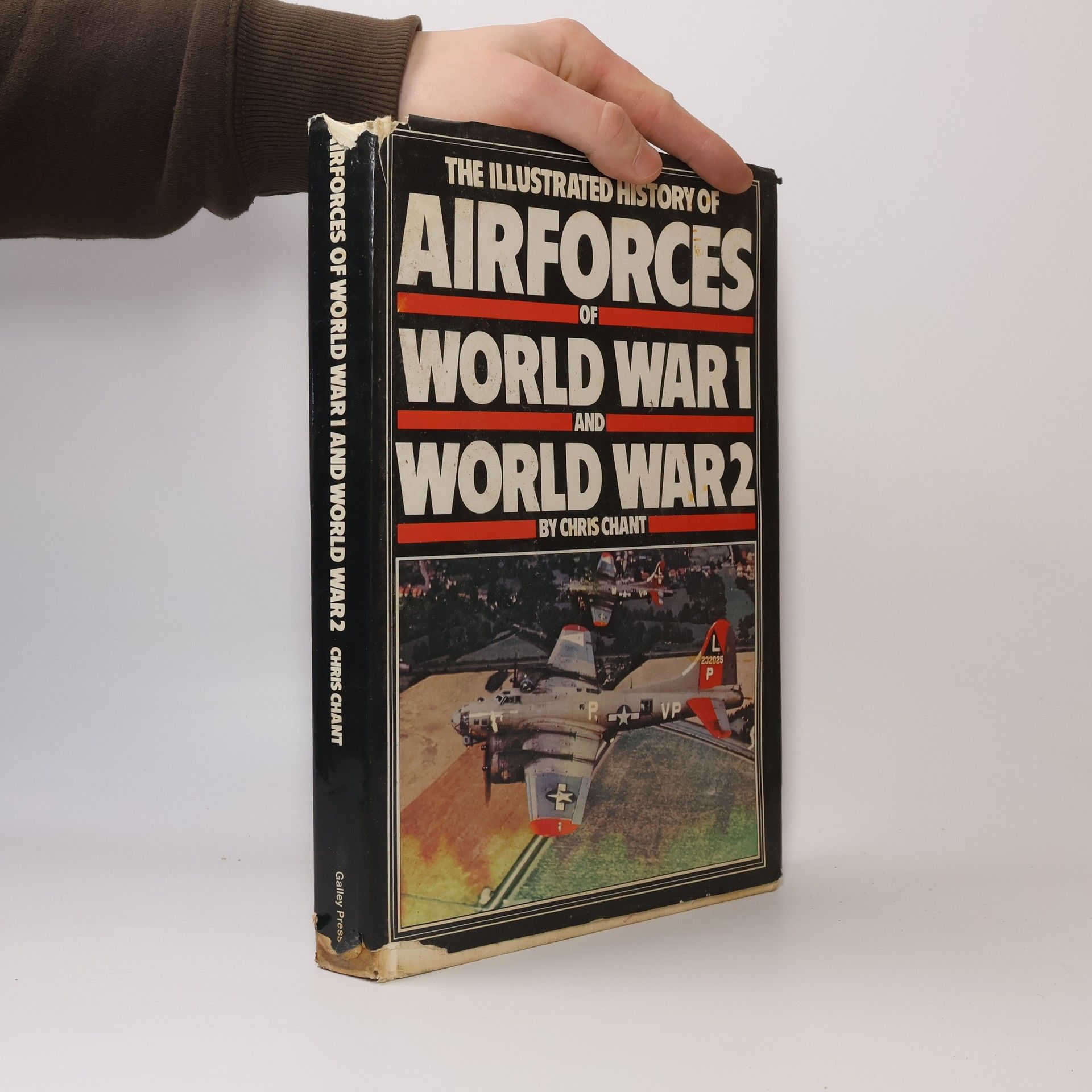 Christopher Chant The Illustrated History of Airforces of World War 1 and World War 2