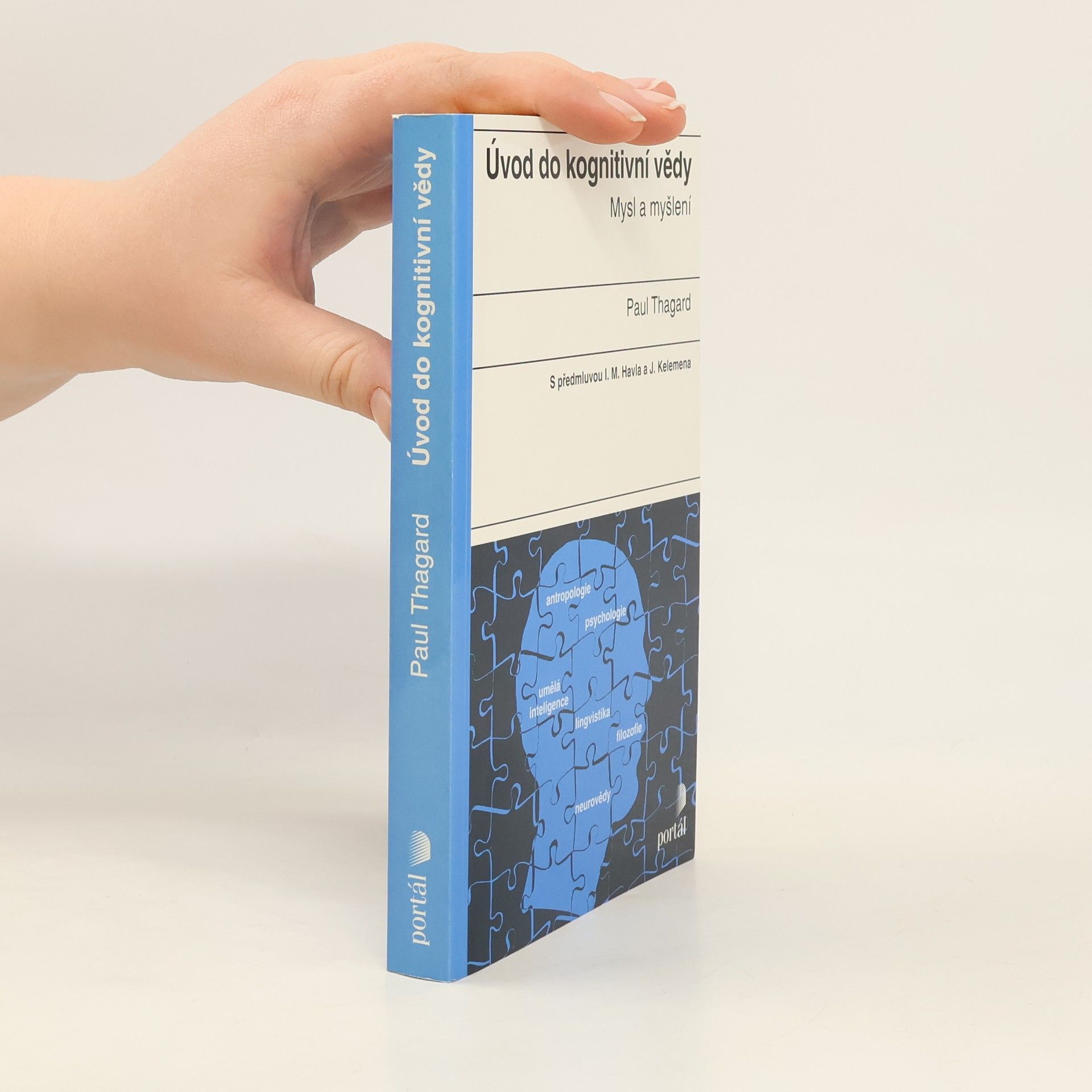 Paul Thagard Úvod do kognitivní vědy: Mysl a myšlení