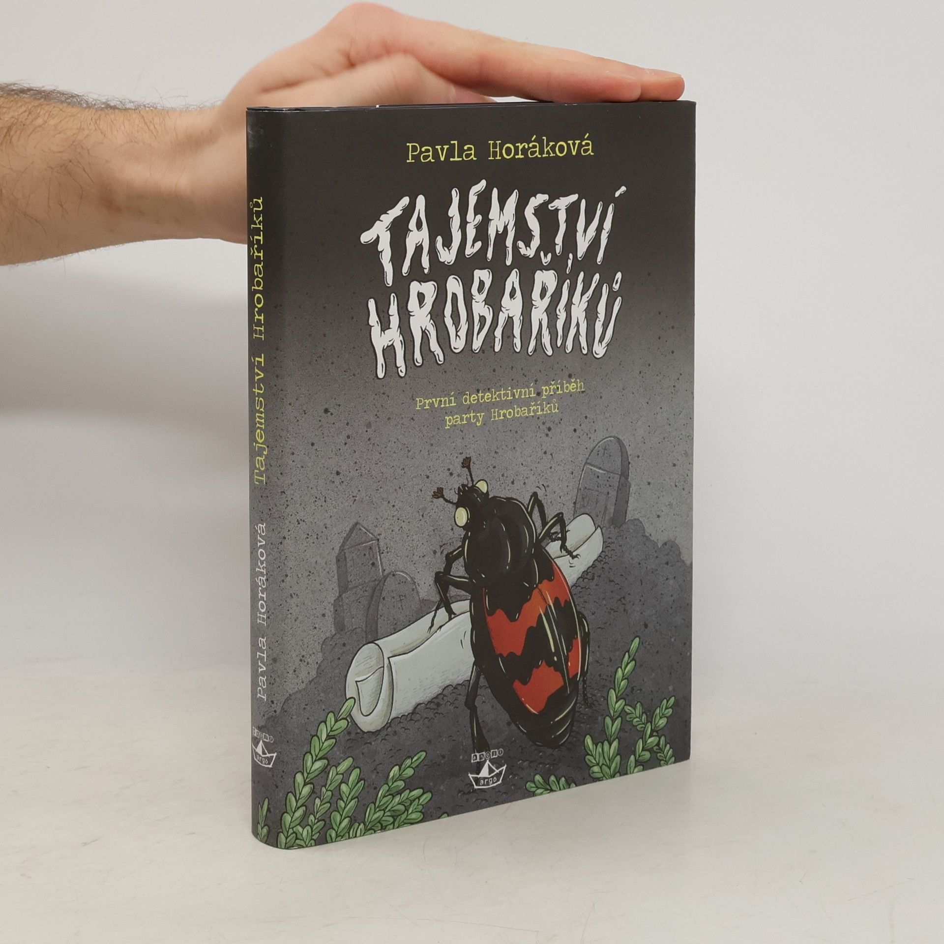 Pavla Horáková Tajemství Hrobaříků. Hrobaříci 1