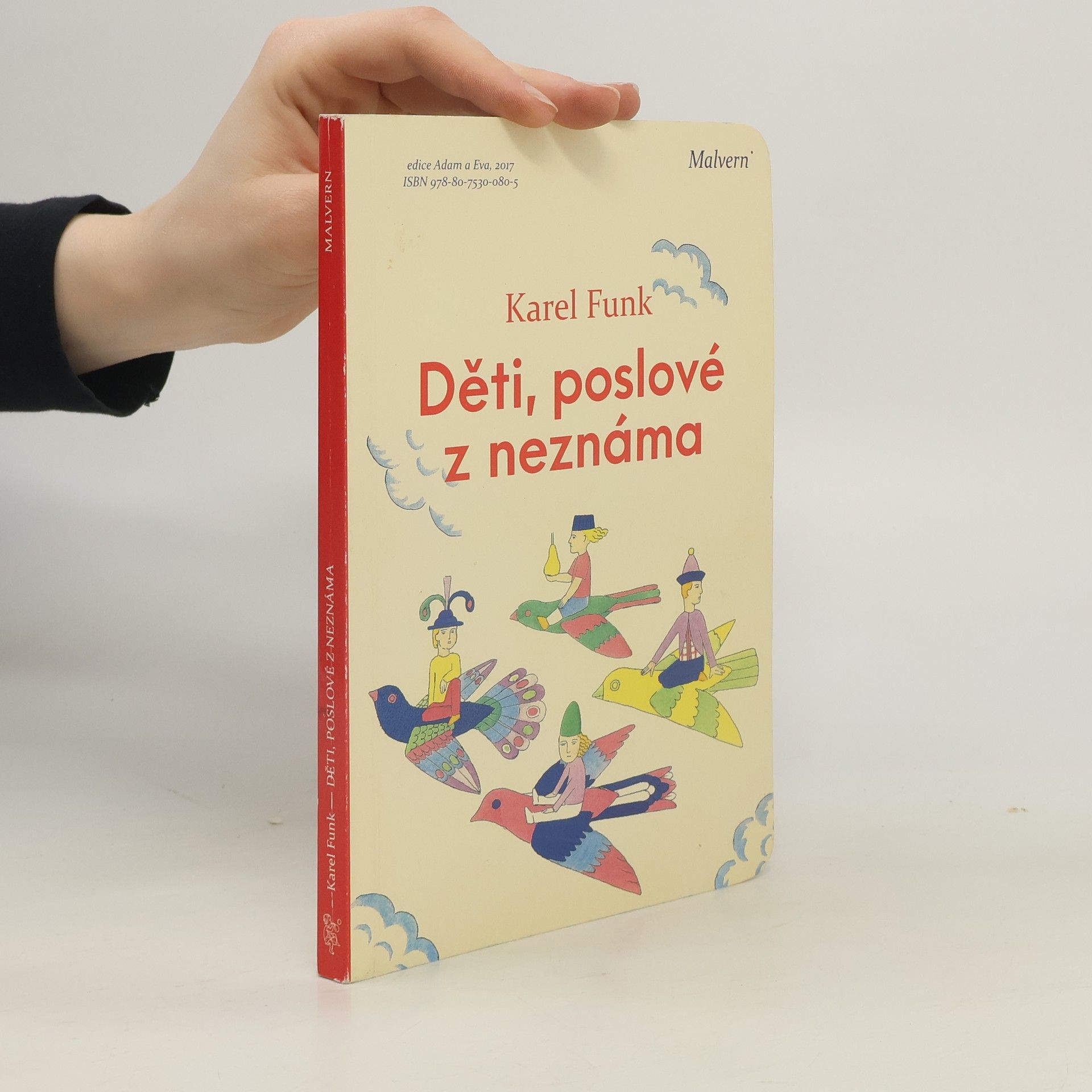 Karel Funk Děti, poslové z neznáma